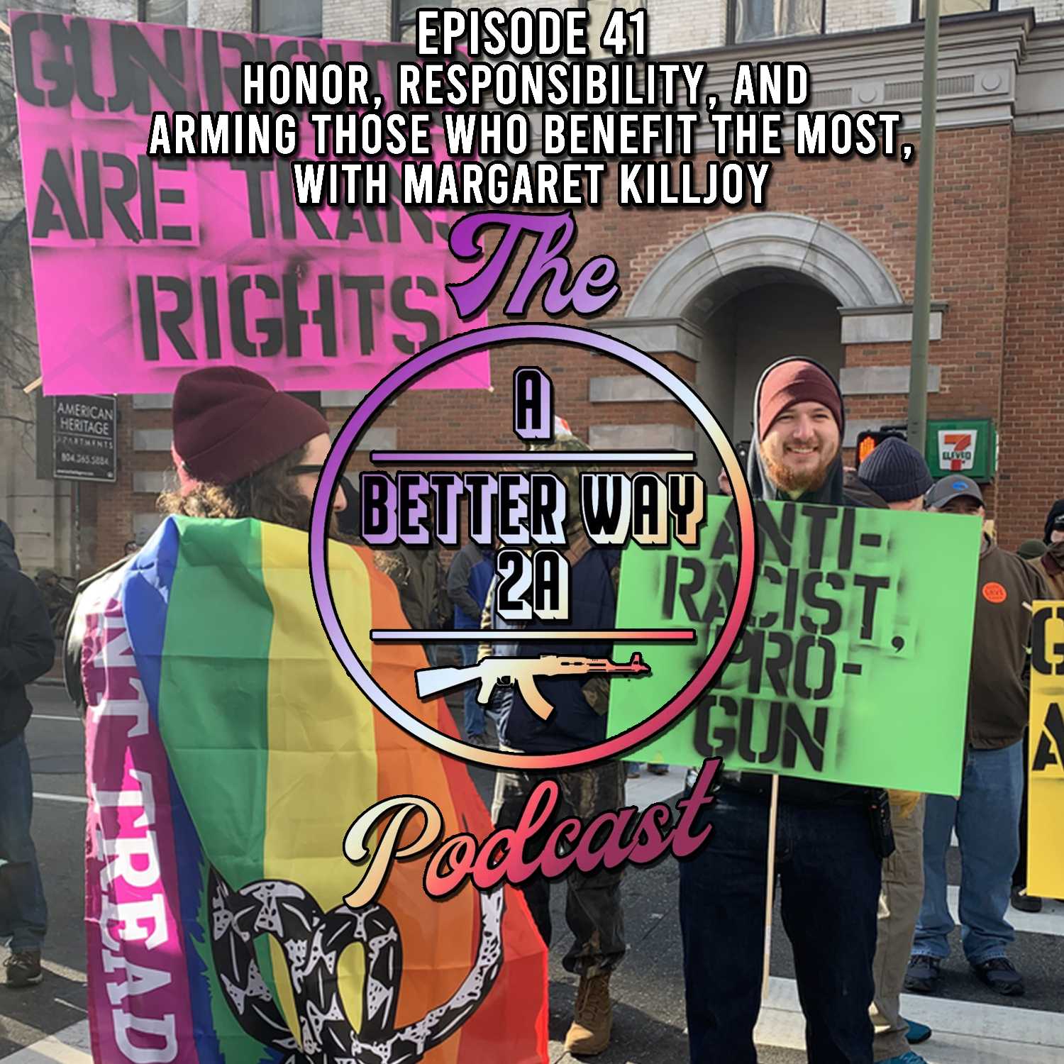 Episode 41 - Honor, Responsibility, And Arming Those Who Benefit The Most, With Margaret Killjoy