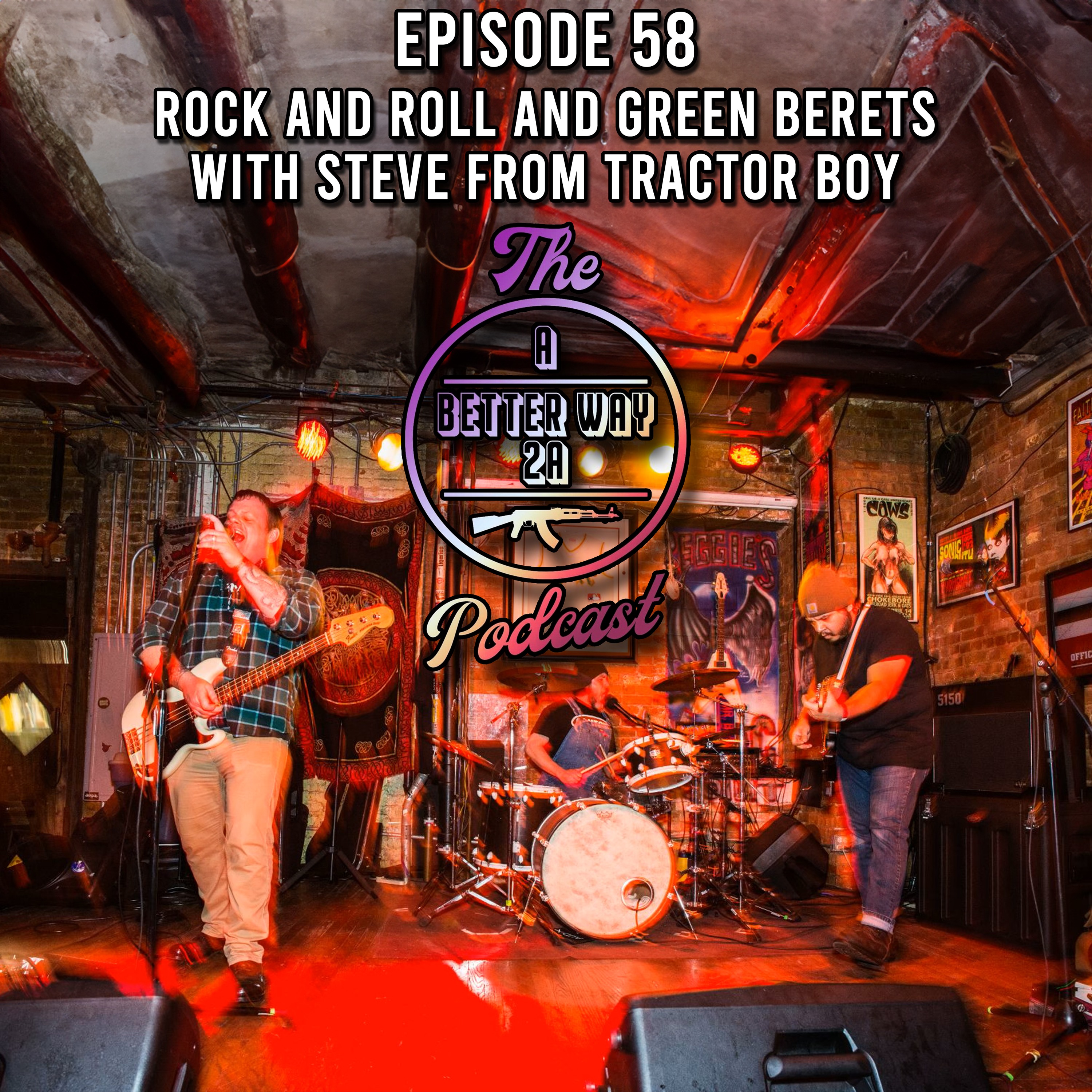 Episode 58: Rock And Roll And Green Berets With Steve From Tractor Boy