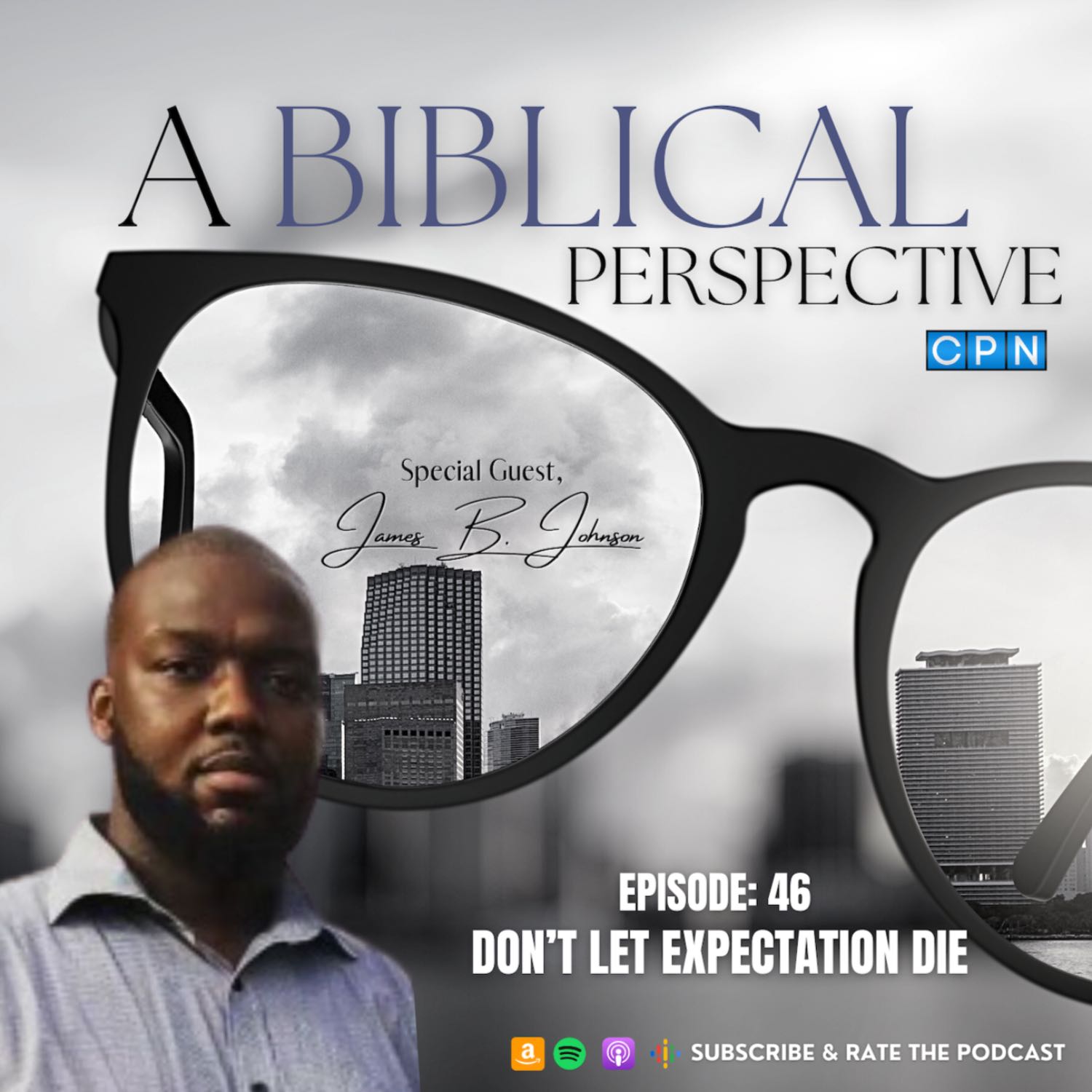 Don't Let Expectation Die with James B. Johnson