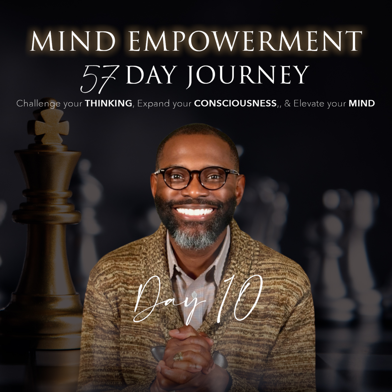Day 10 of 57 | Mind Empowerment: Living with Eternity in Mind