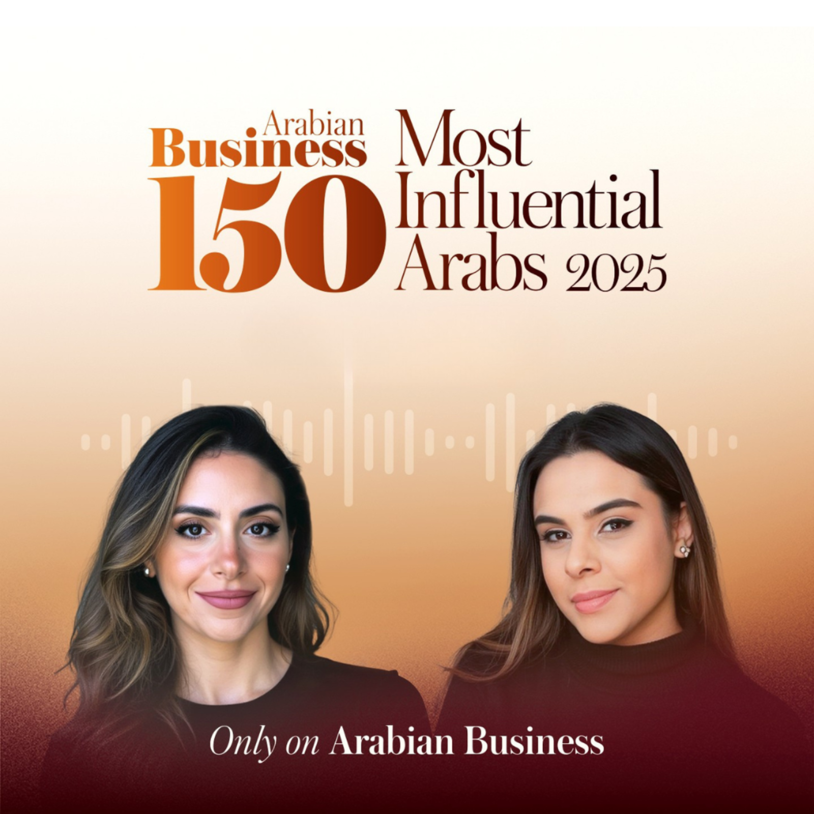 THE LIST IS LIVE! Inside the Arab world’s most influential people of 2025