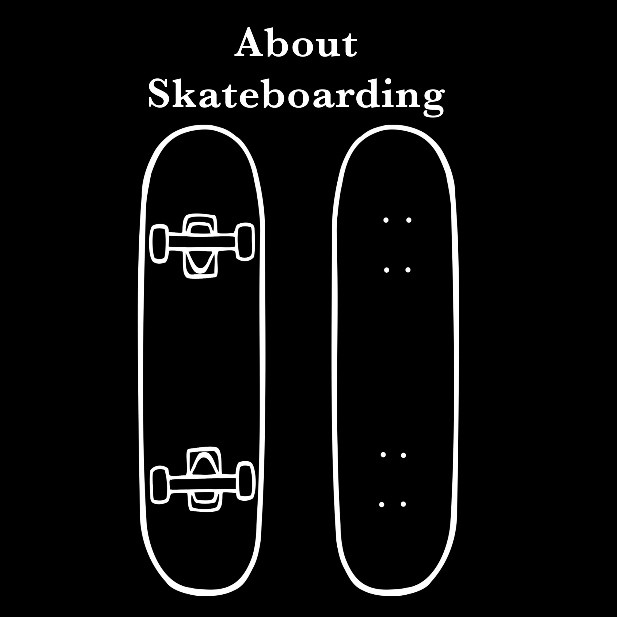 About Skateboarding