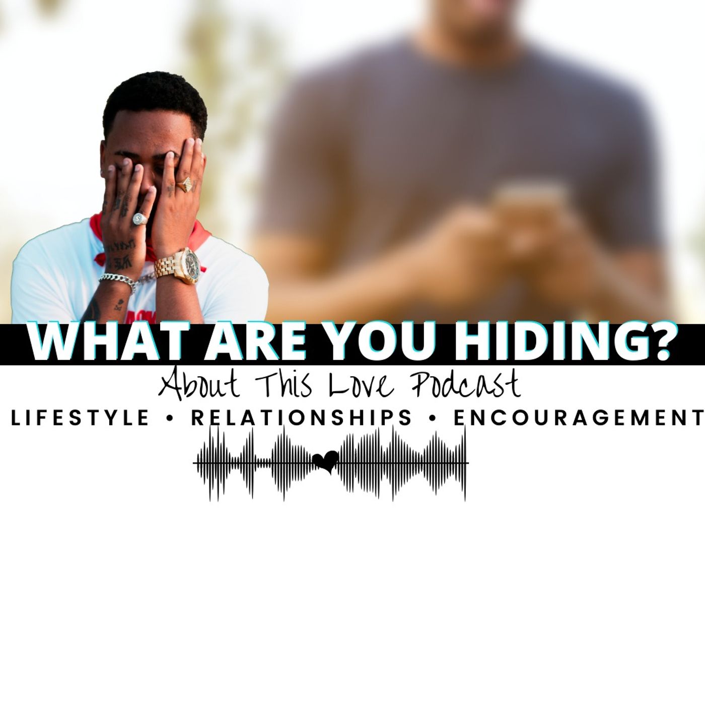 Episode 24: WHAT ARE YOU KEEPING FROM ME? episode artwork