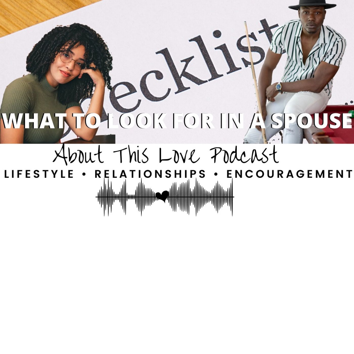 Episode 31: WHAT TO LOOK FOR IN A SPOUSE episode artwork