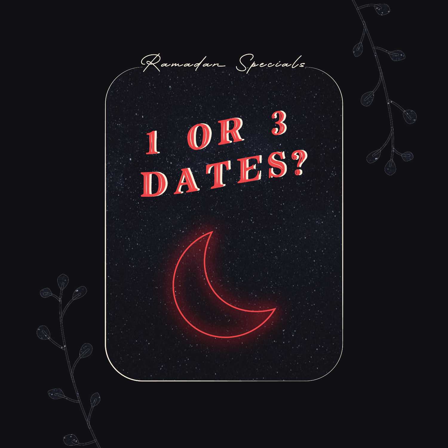 1 or 3 Dates? THE comeback ramadan