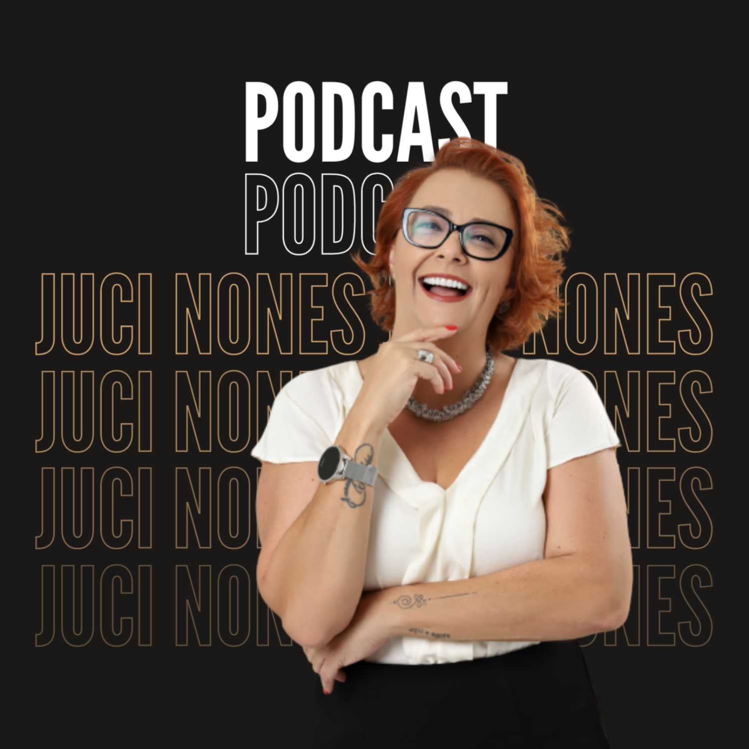 Juci Nones Podcast