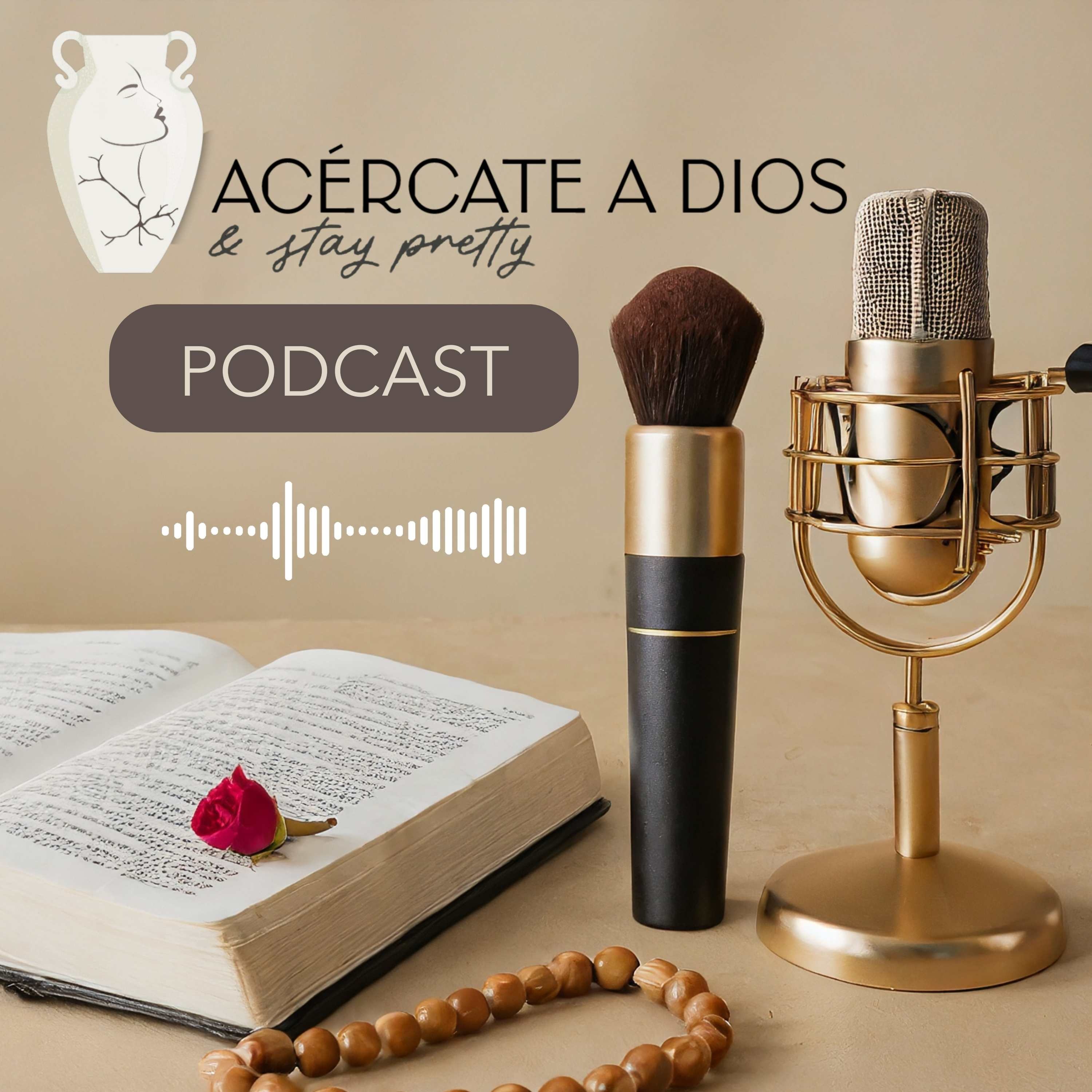 Acercate a Dios and Stay Pretty