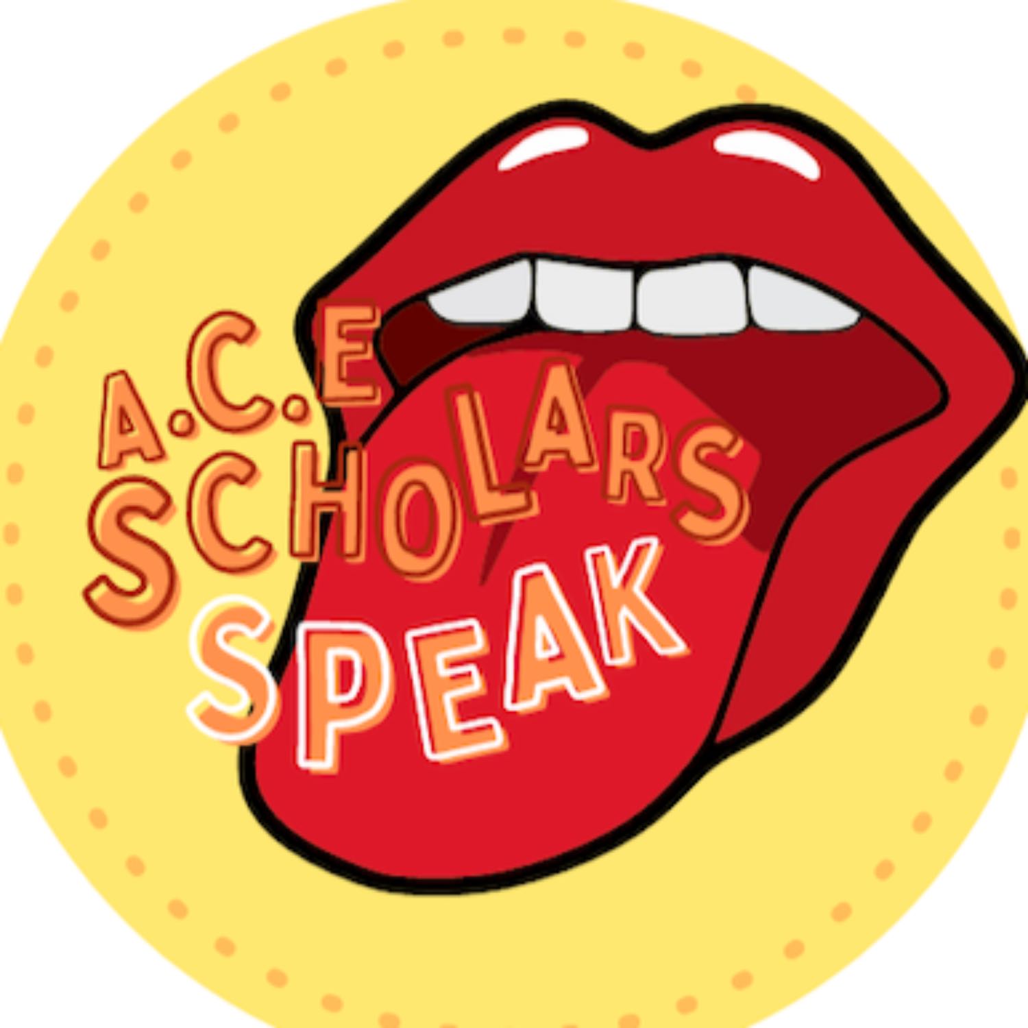 ACE Scholars Speak