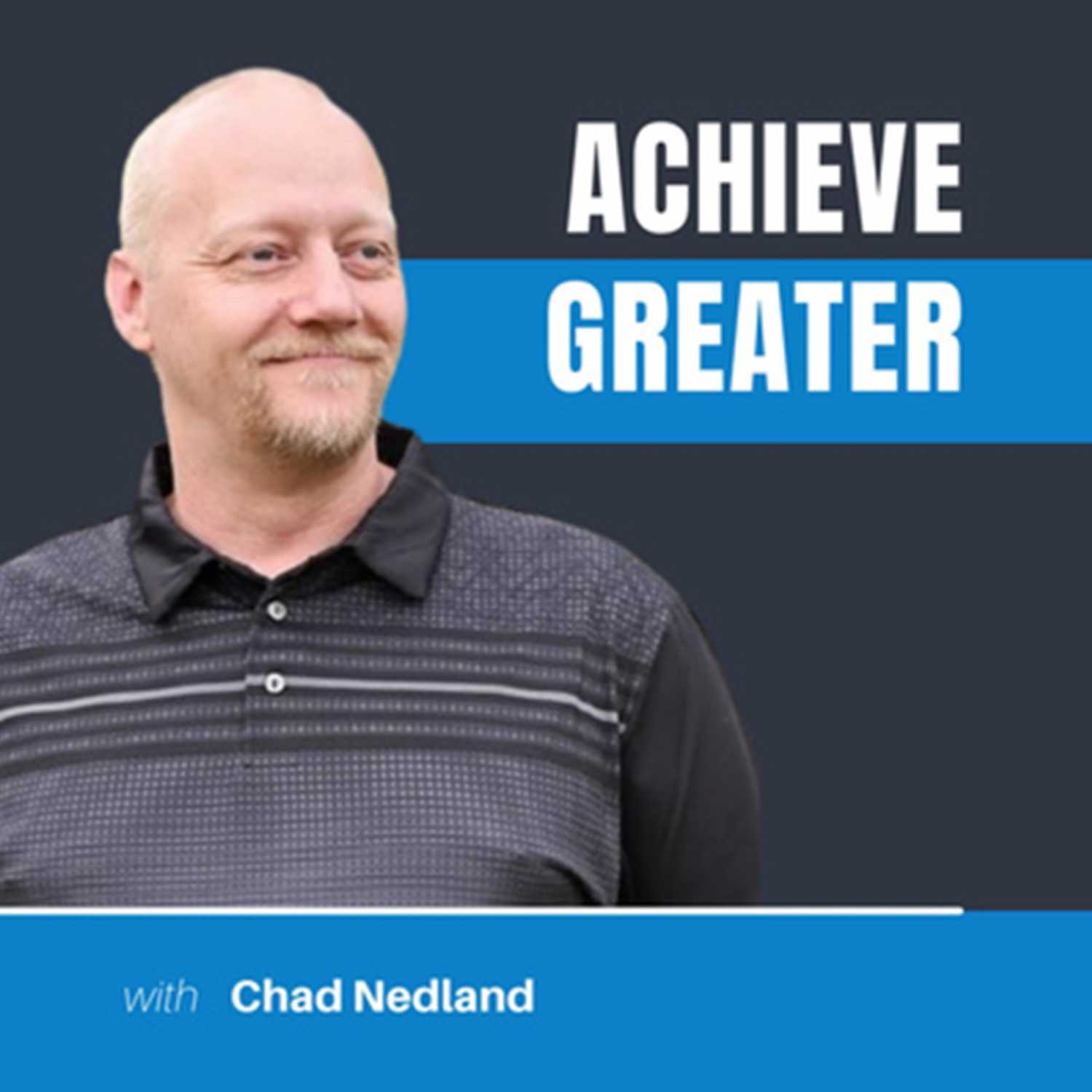 Achieve Greater podcast artwork
