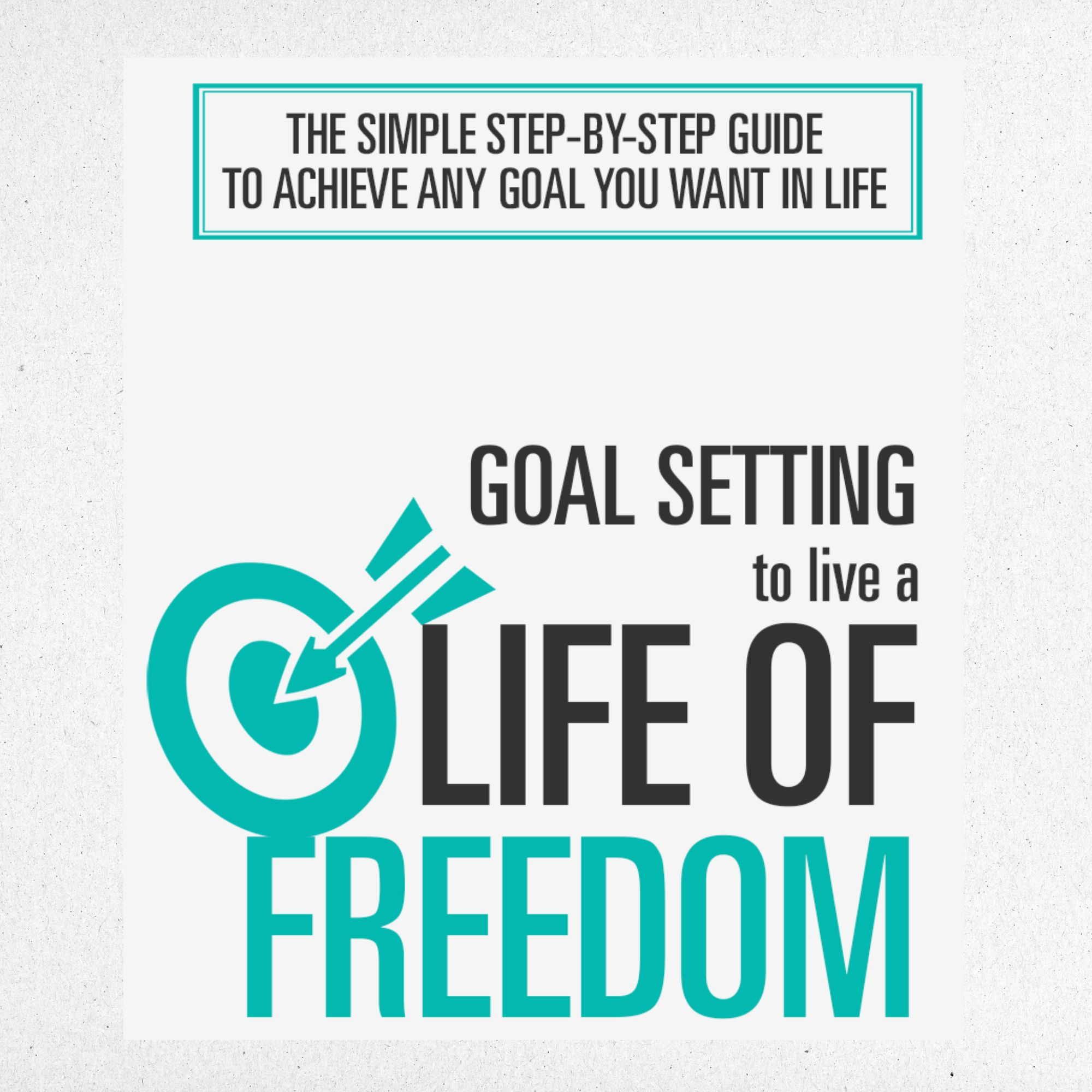 Master The Art Of Goal Setting For A Life Of Freedom episode artwork