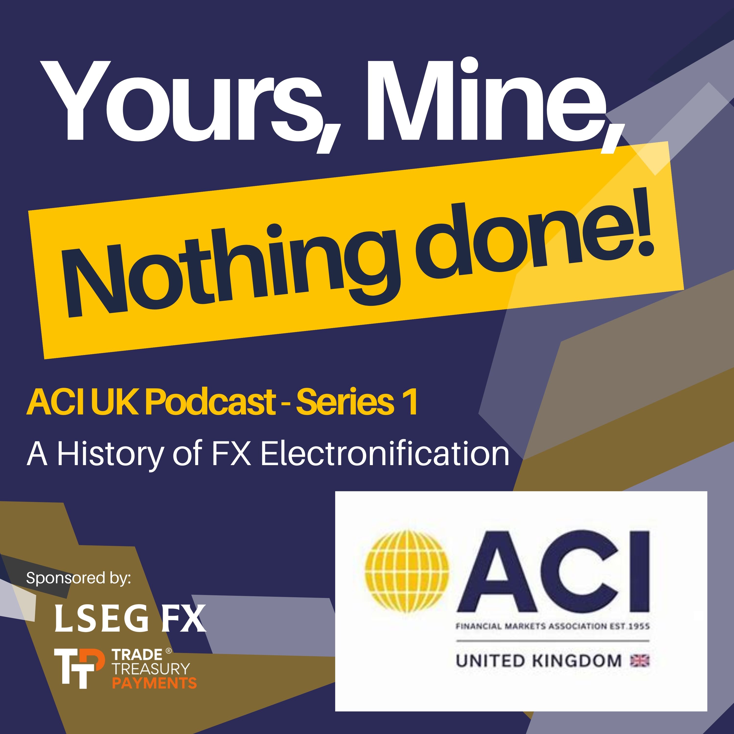 ACI UK - Yours, Mine, Nothing Done