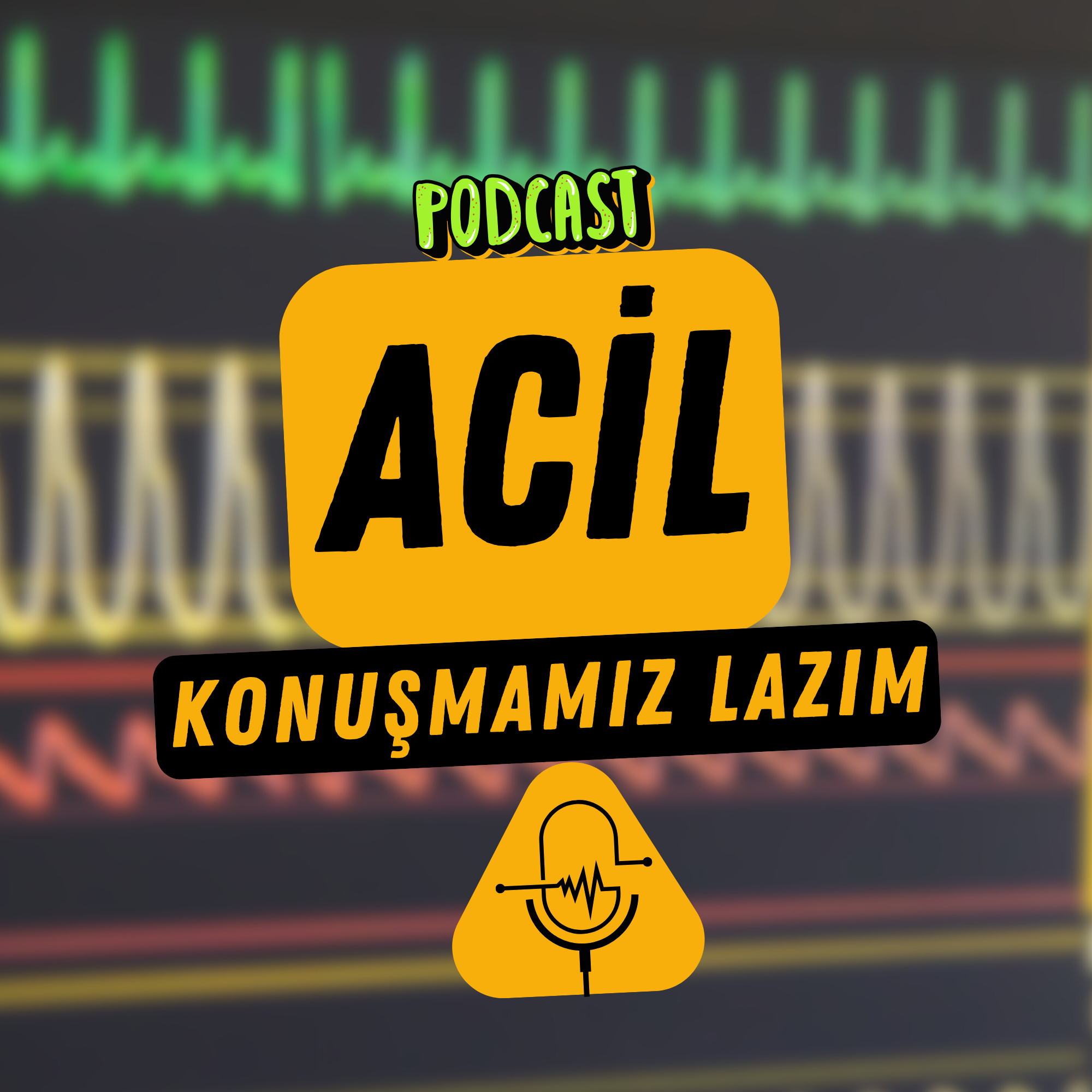 Acil Konuşmamız Lazım
