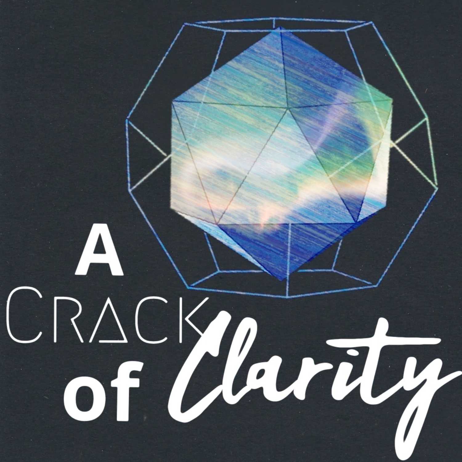 A Crack of Clarity