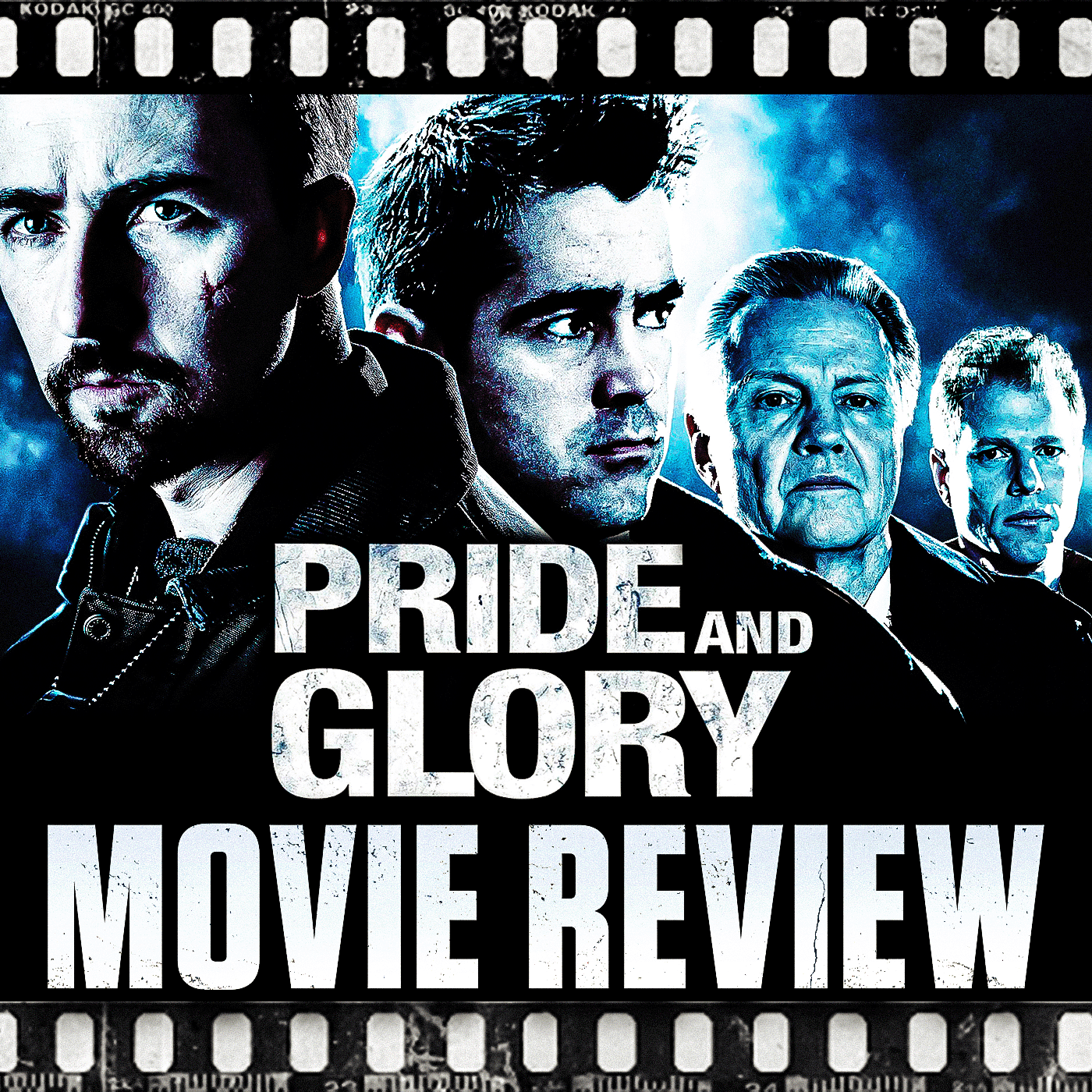 Ep 328 - Pride and Glory (2008) With Special Guest Evan