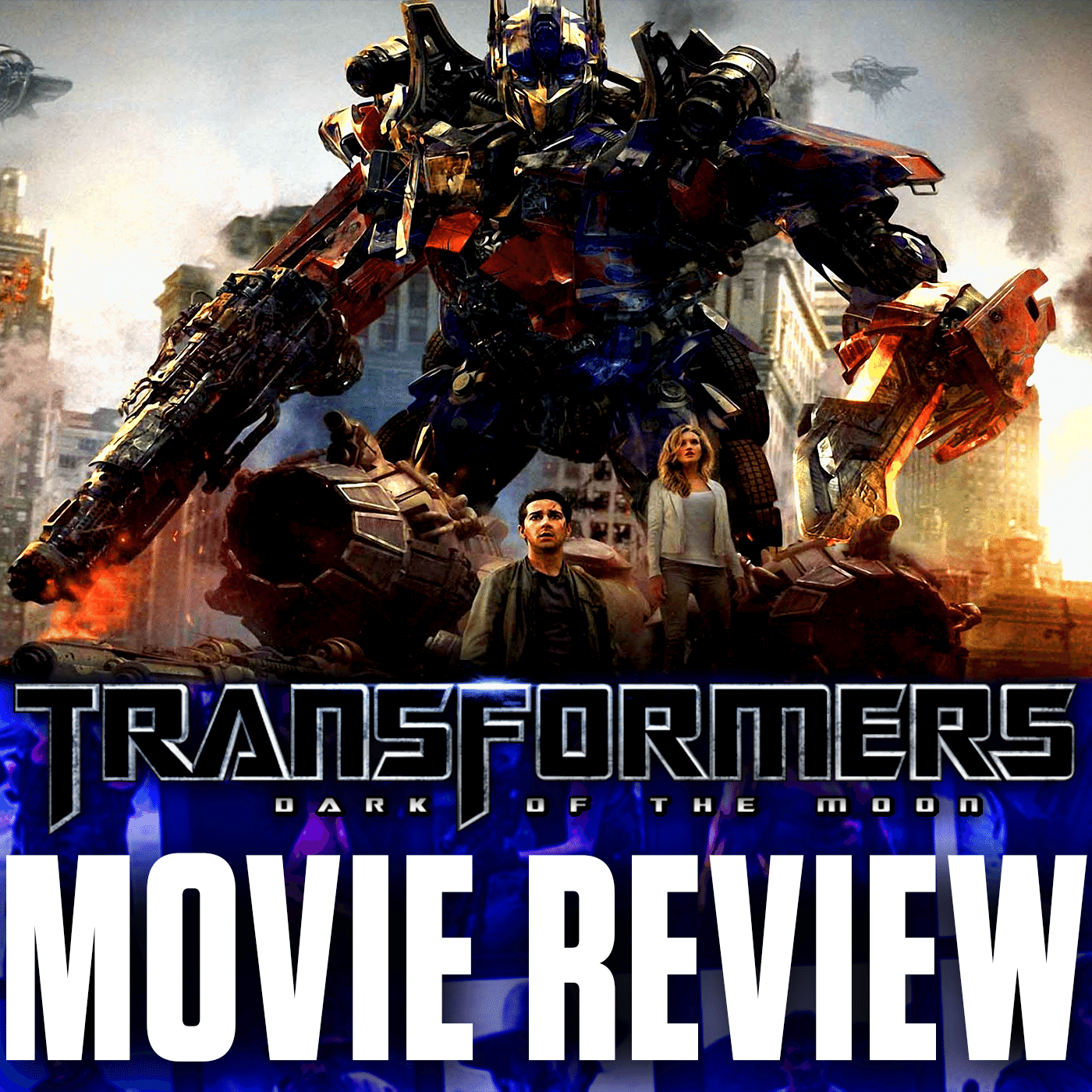 Ep 123 - Transformers: Dark of the Moon (2011)
