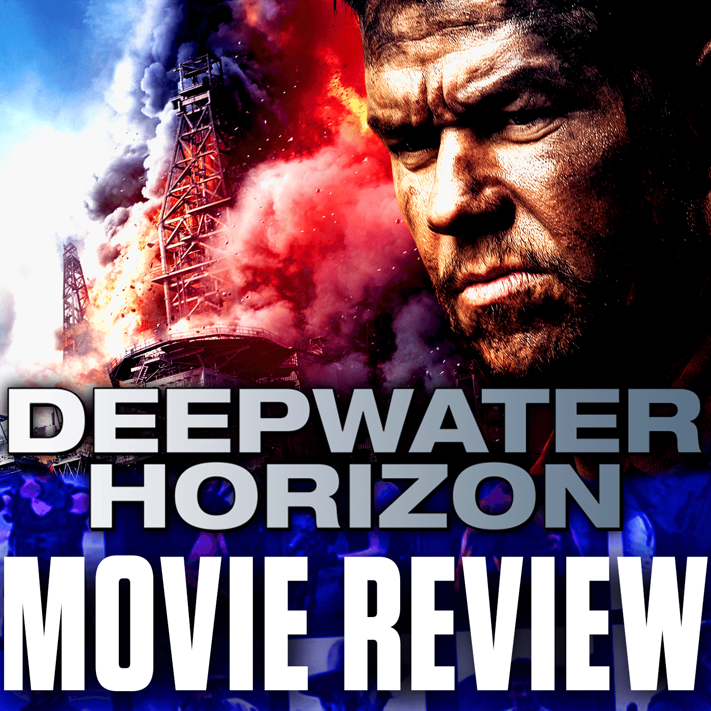 Ep 120 - Deepwater Horizon (2016)