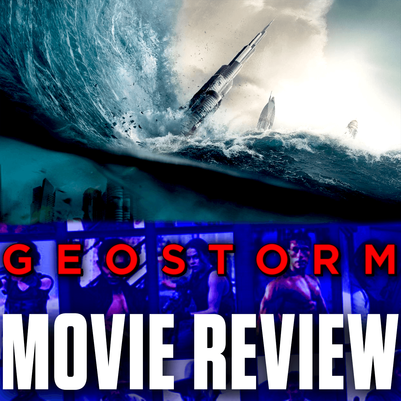 Ep 94 - Geostorm (2017)