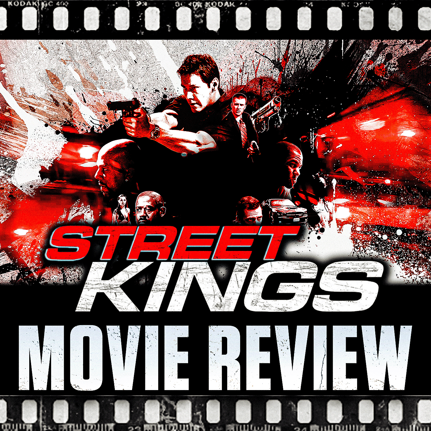 Ep 322 - Street Kings (2008) With Special Guest Evan