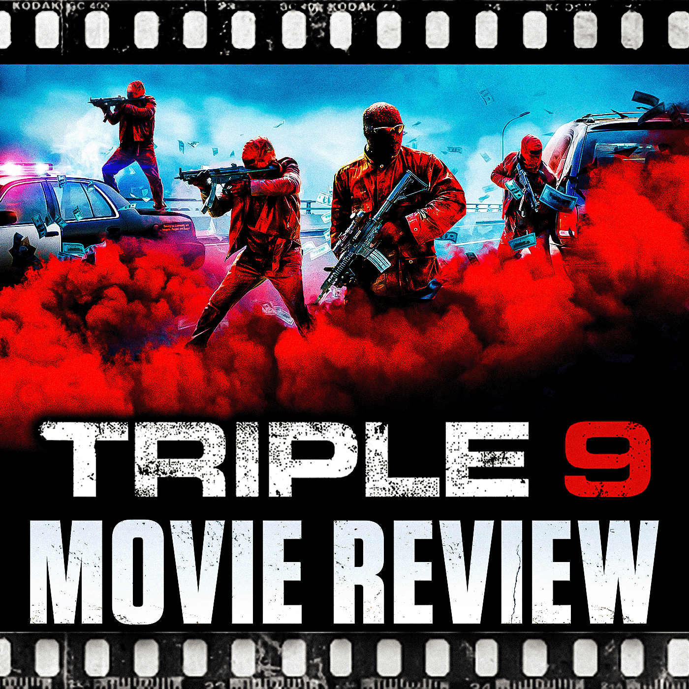 Ep 320 - Triple 9 (2016)
