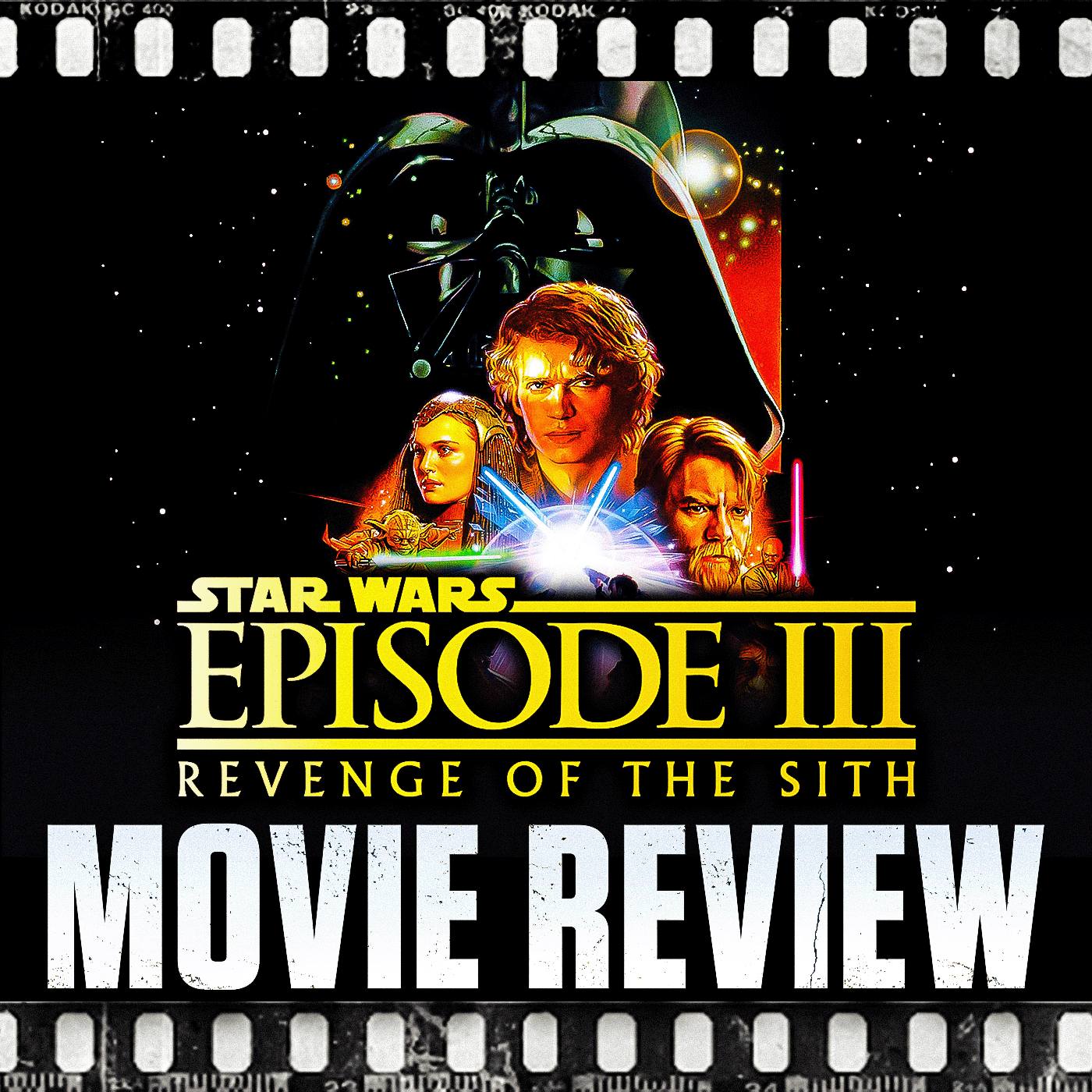 Ep 359 - Star Wars: Episode III - revenge of the Sith (2005) With Special Guest Rob