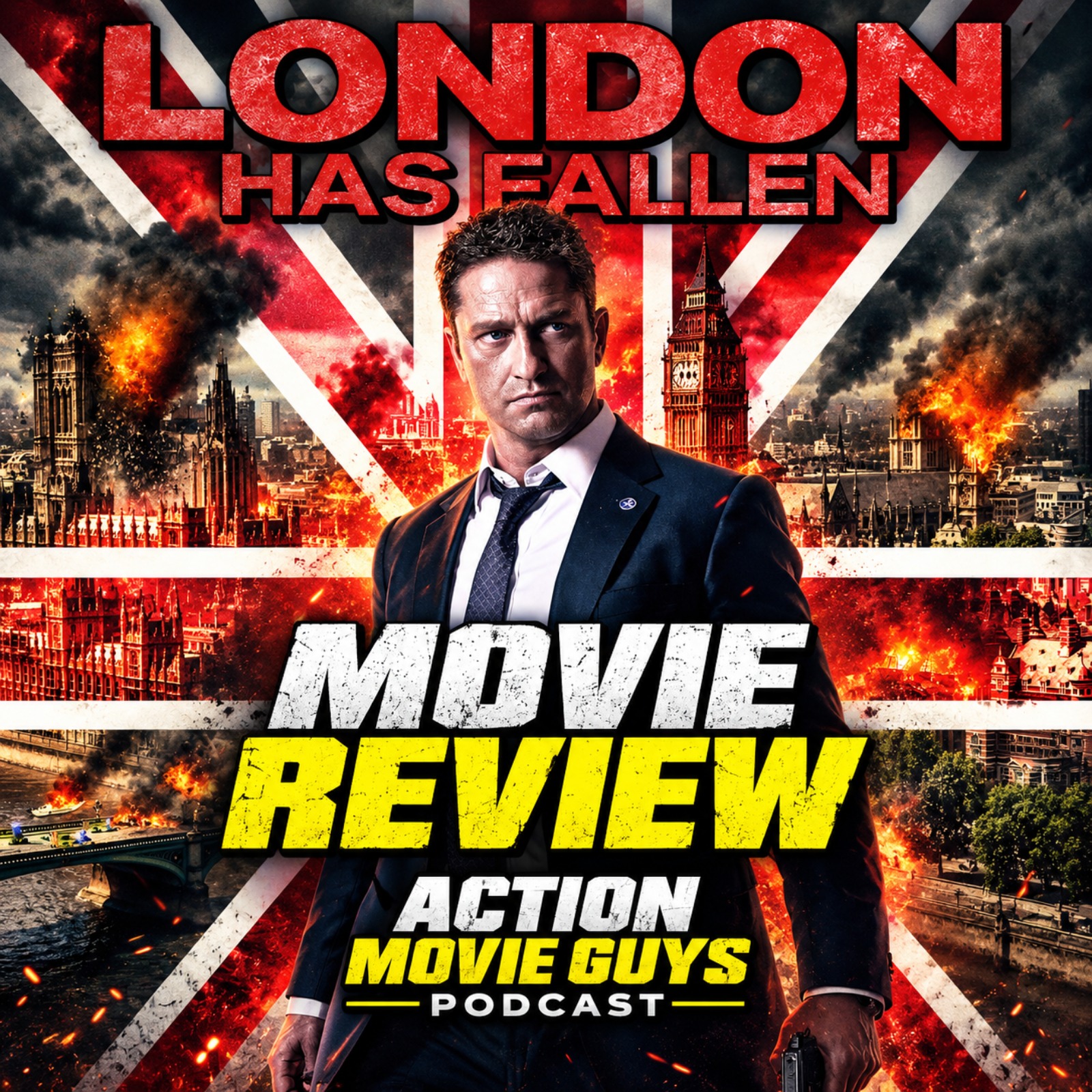 Ep 427 - London Has Fallen (2016) with Special Guest Rich