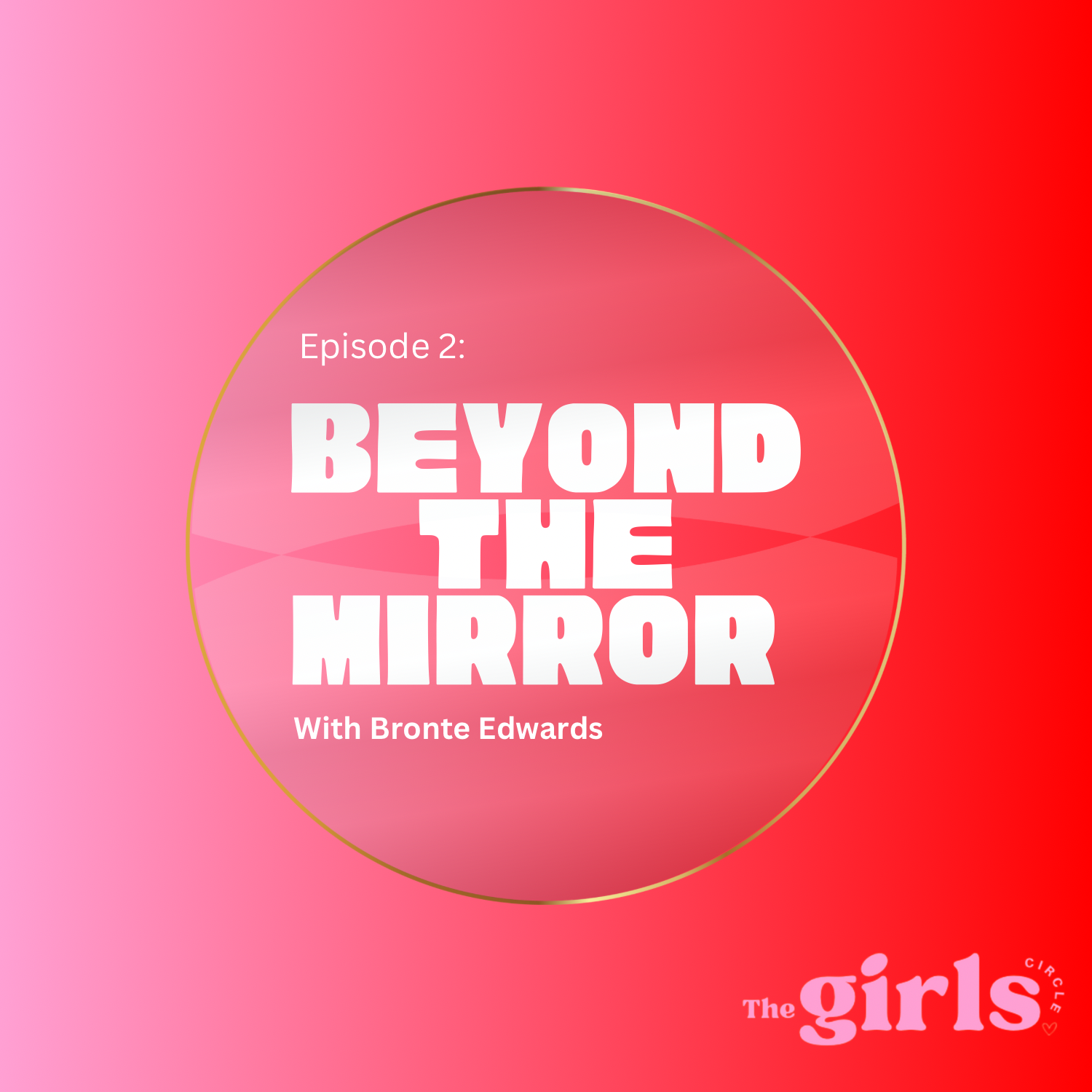 The Girls Circle Podcast