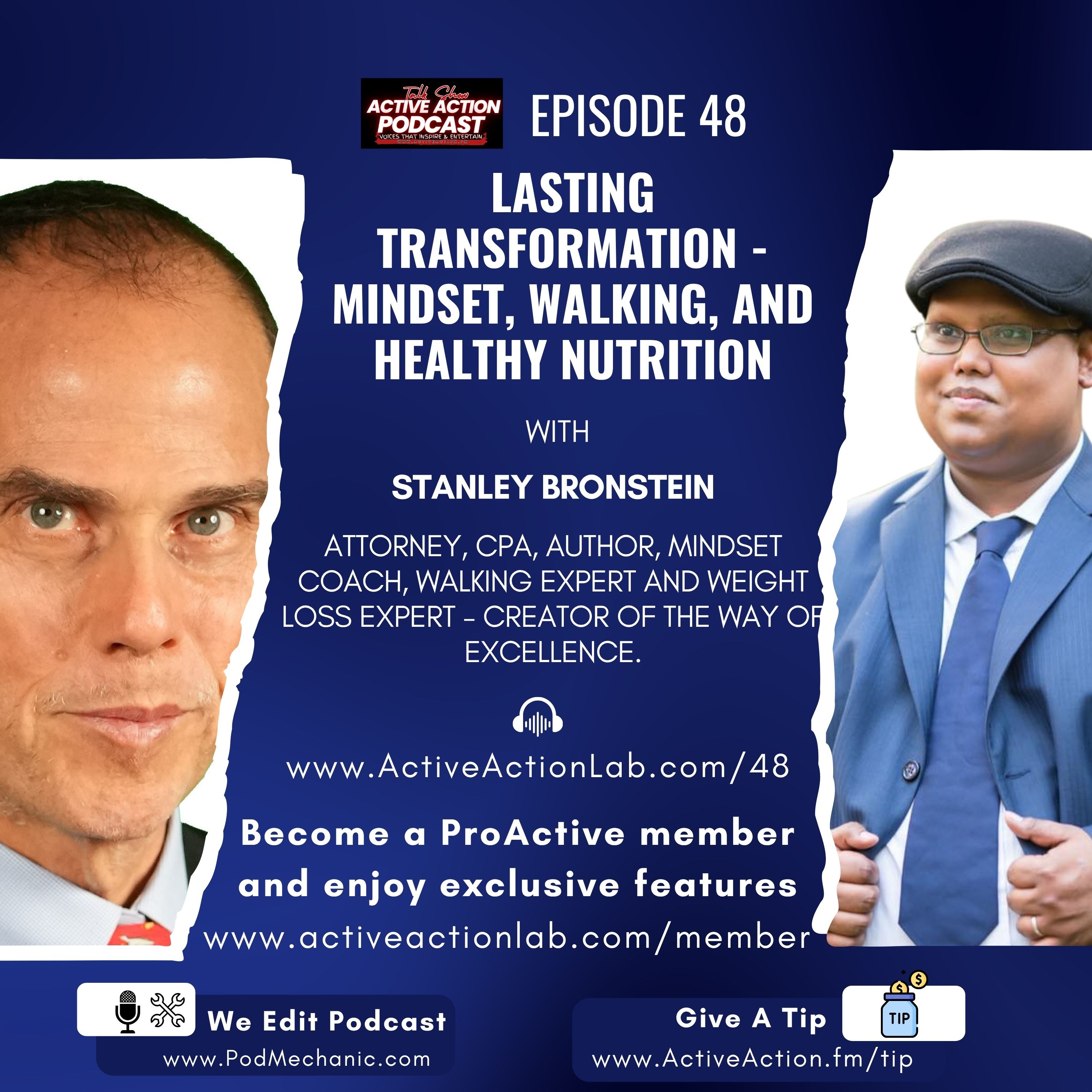 Lasting Transformation - Mindset, Walking, and Healthy Nutrition with Stanley Bronstein | Epi.48 episode artwork