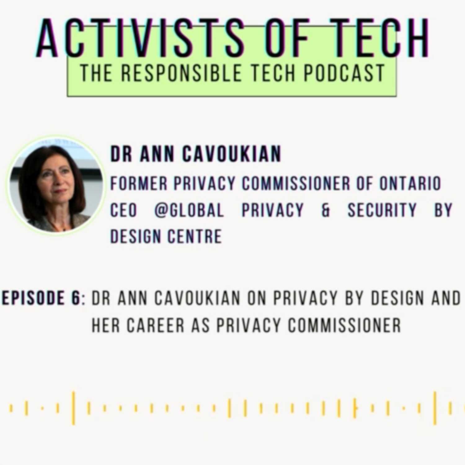 Dr Ann Cavoukian on privacy by design and her career as Privacy Commissioner episode artwork