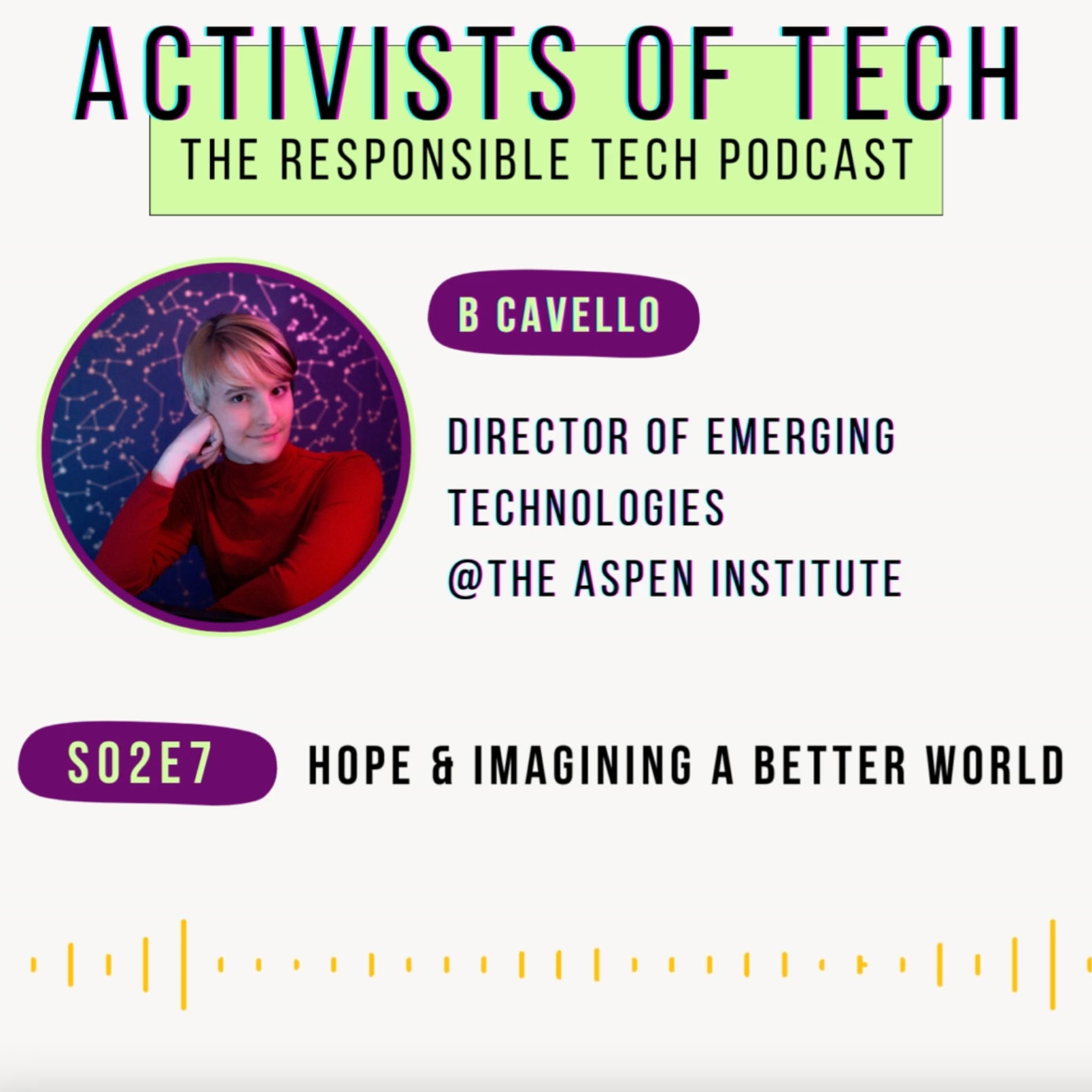 Hope & imagining a better world with B Cavello from the Aspen Institute episode artwork