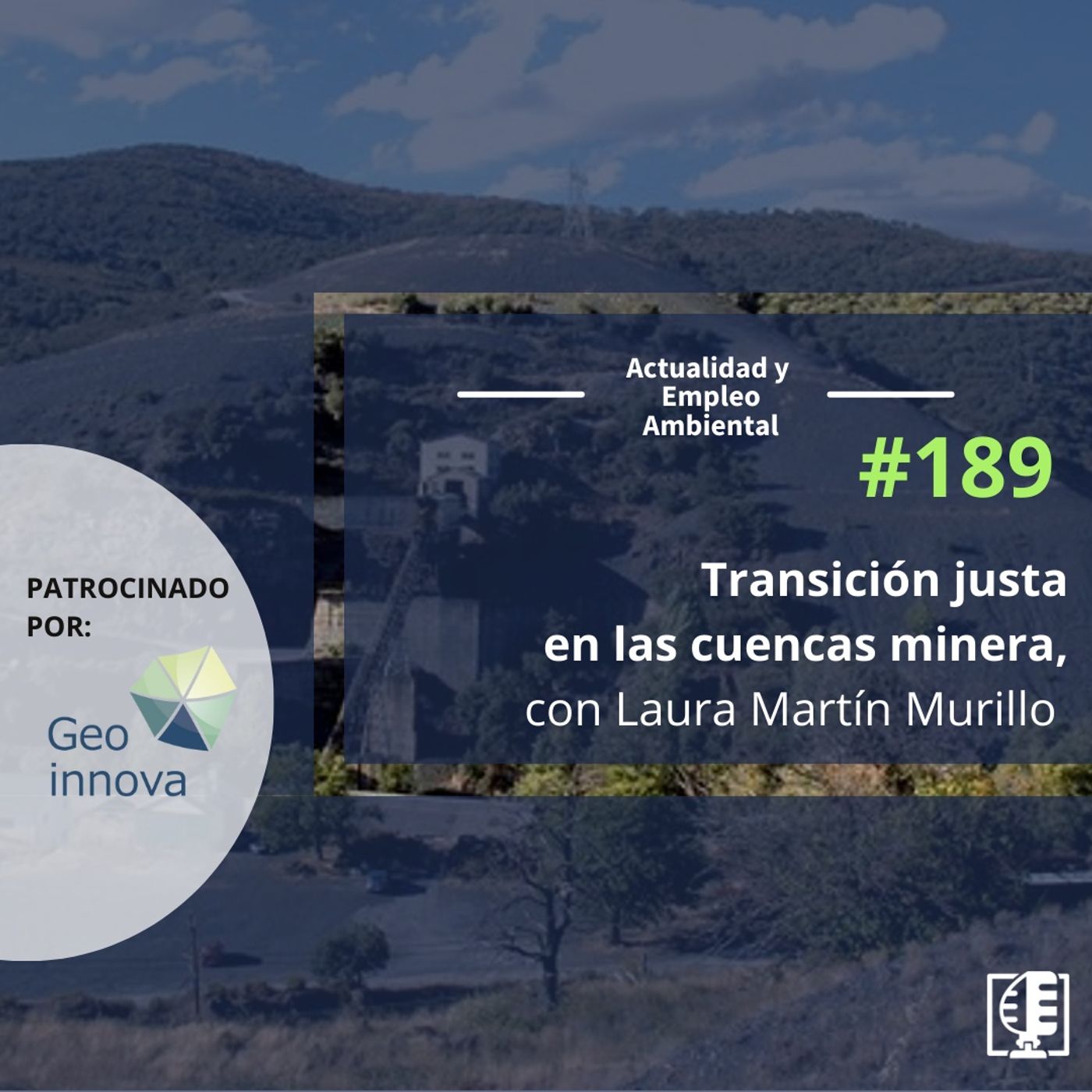 Transición justa en las cuencas mineras, con Laura Martín Murillo #189