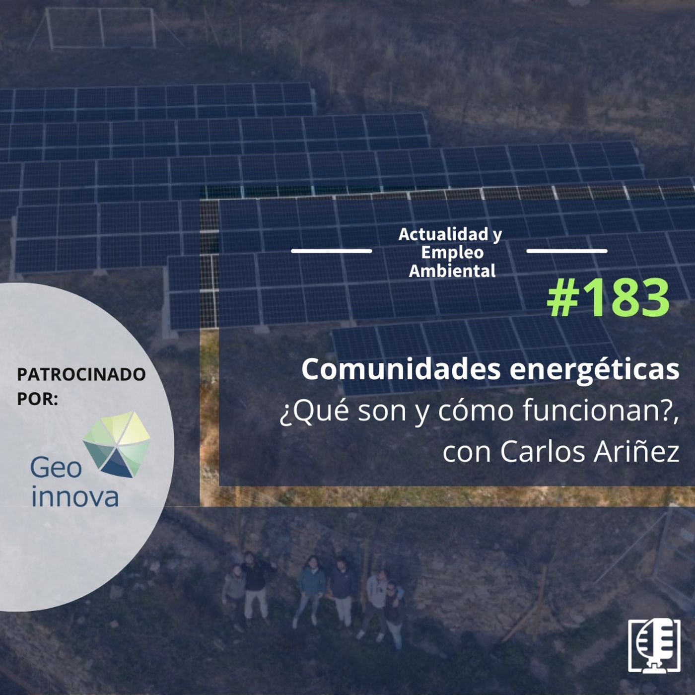 Comunidades energéticas ¿Qué son y cómo funcionan?, con Carlos Ariñez #183