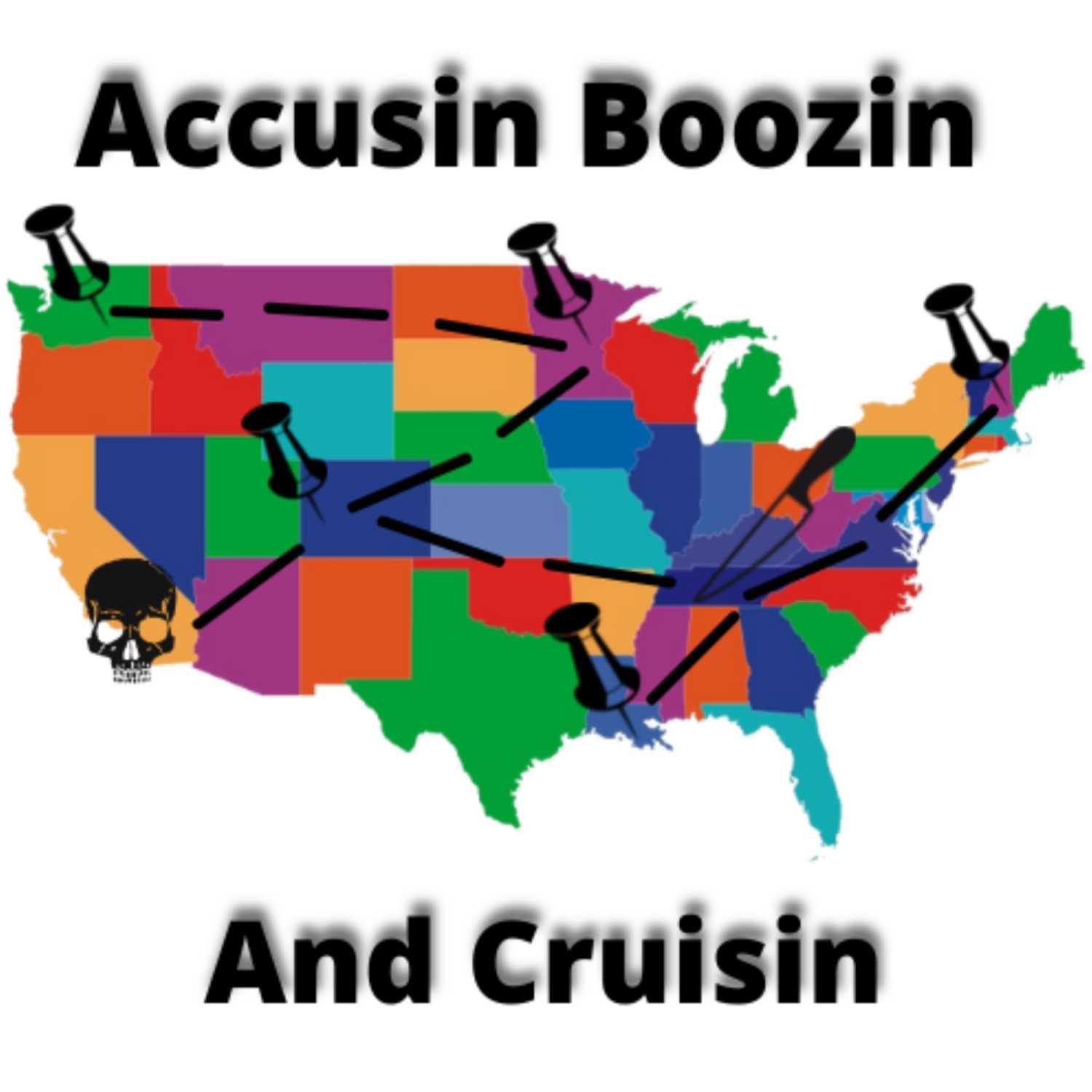 Accusin Boozin and Cruisin