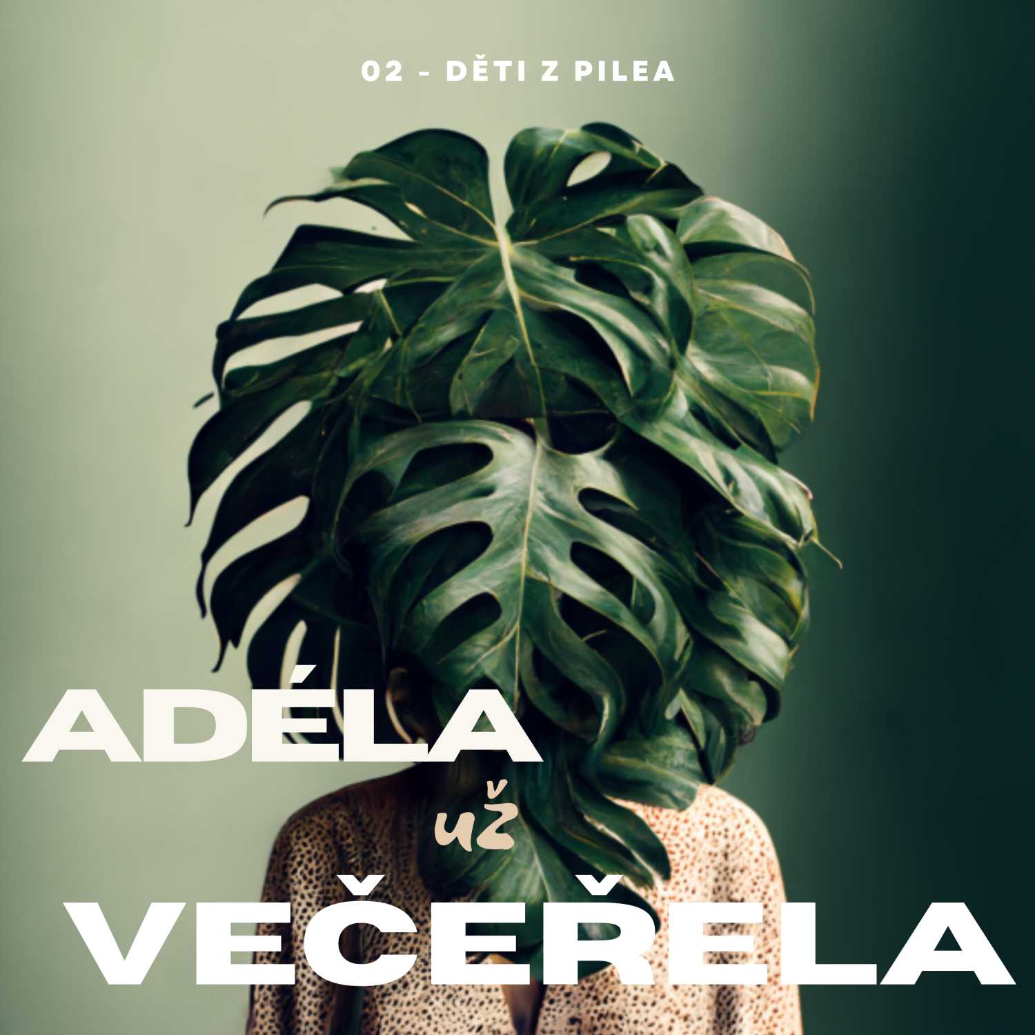 02 - Děti z Pilea