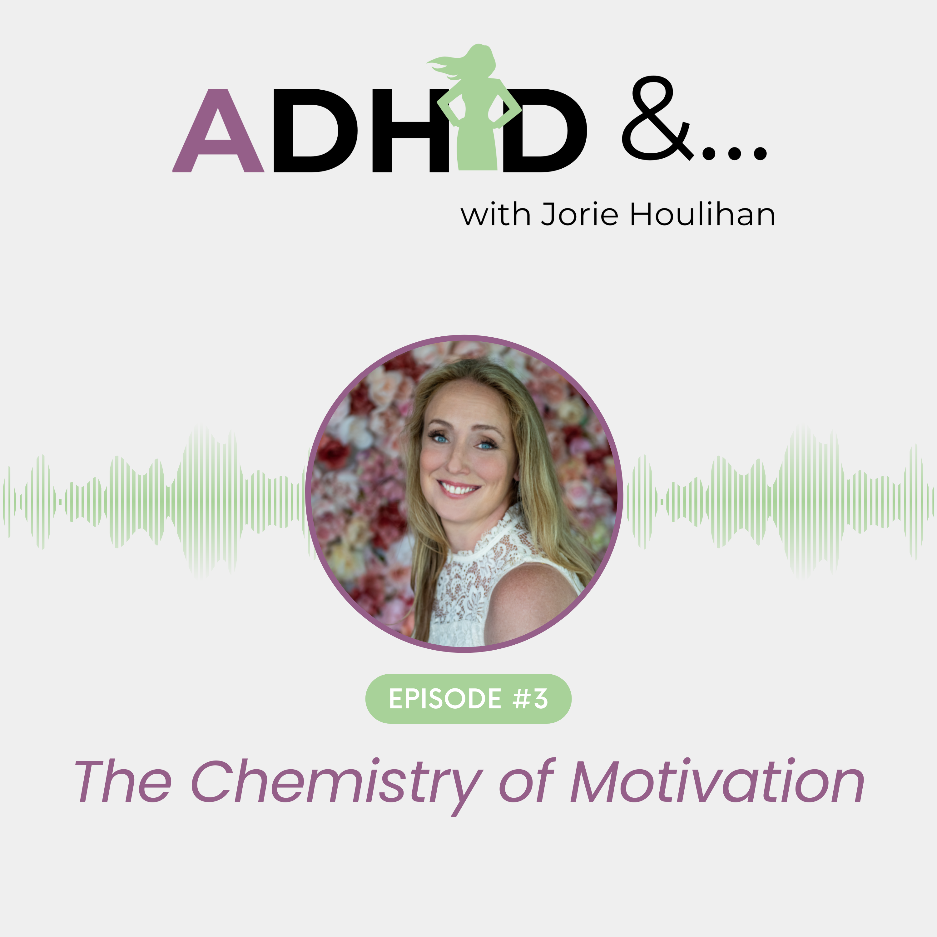 ADHD &...with Jorie Houlihan