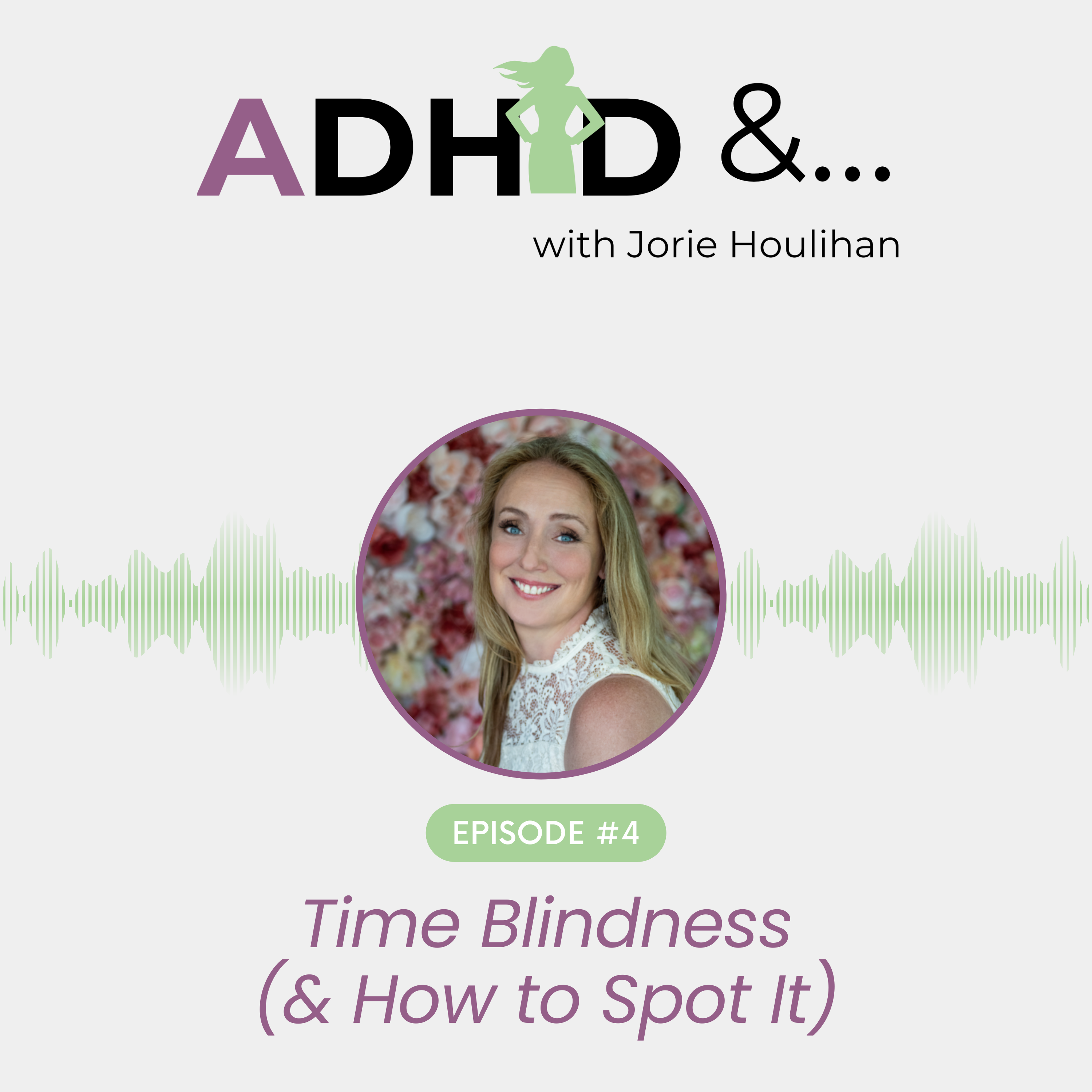 ADHD &...with Jorie Houlihan
