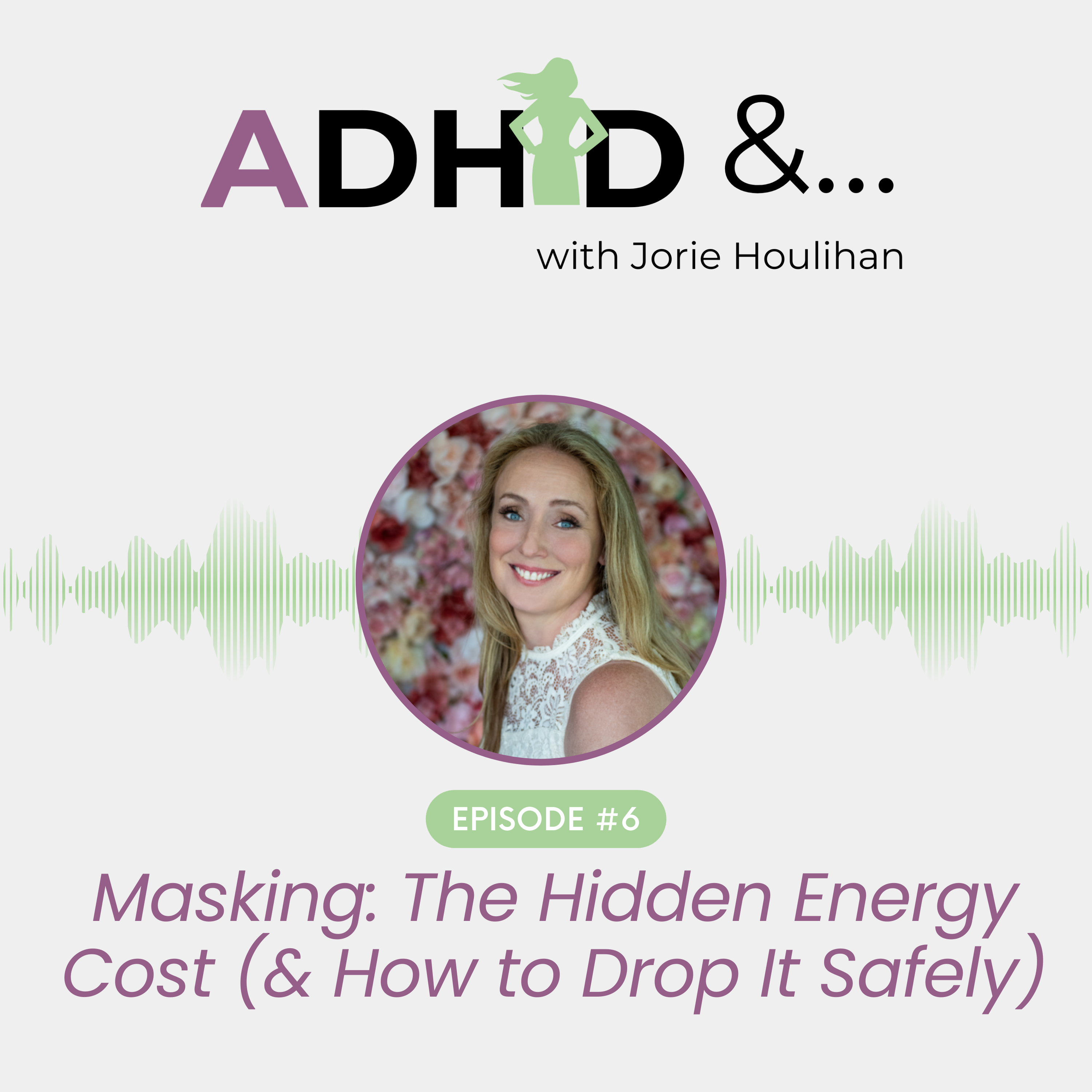 ADHD &...with Jorie Houlihan
