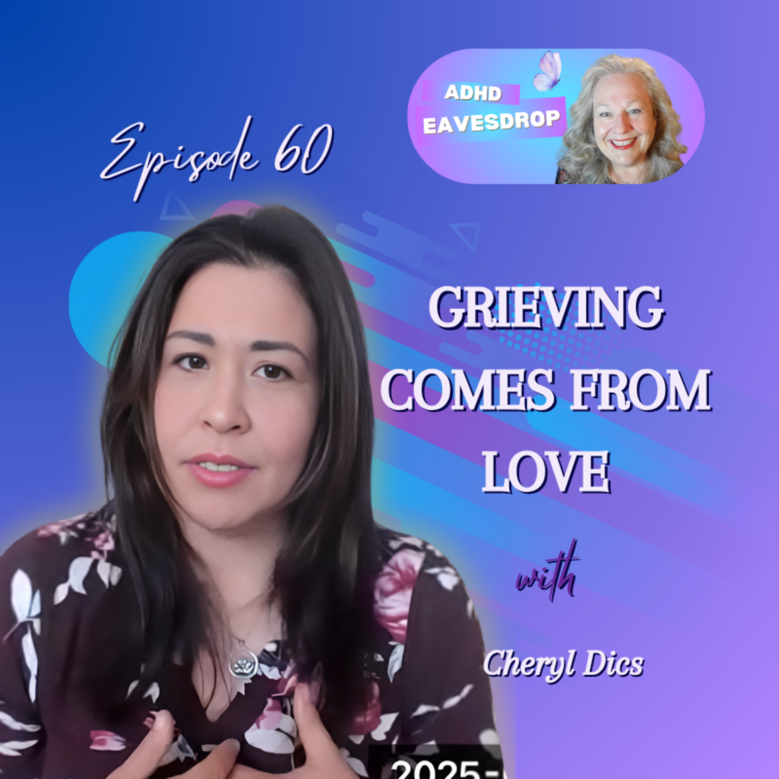 ADHD & Grief: Healing Deep Emotions, Love, and Loss