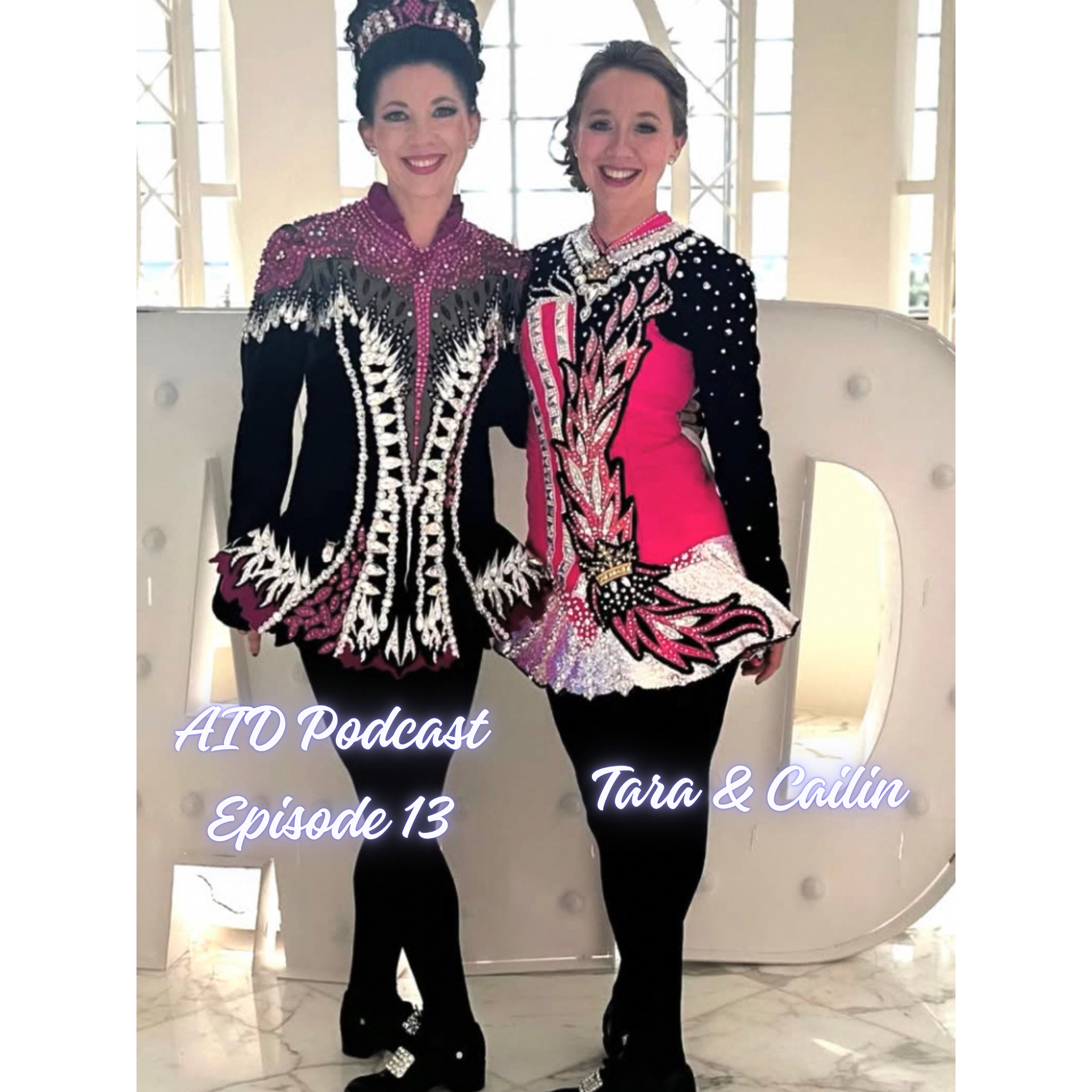 Episode 13: Sisters, Sisters! National & Regional Champs Tara & Cailin episode artwork