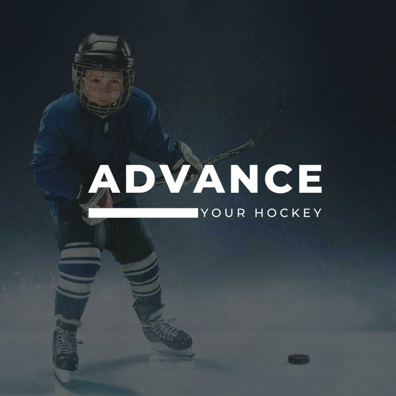 Advance Your Hockey: The Podcast