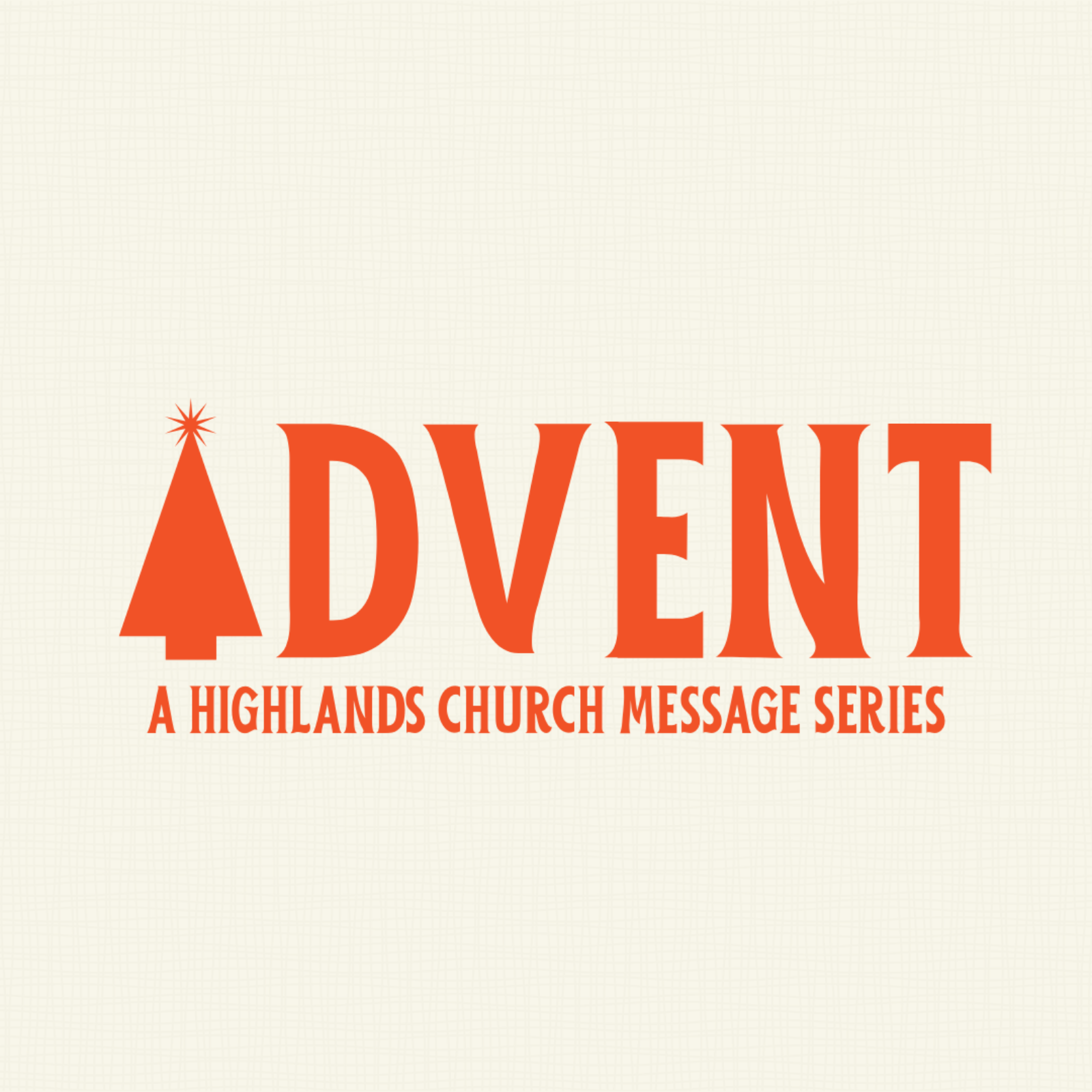 ADVENT @ HIGHLANDS podcast artwork