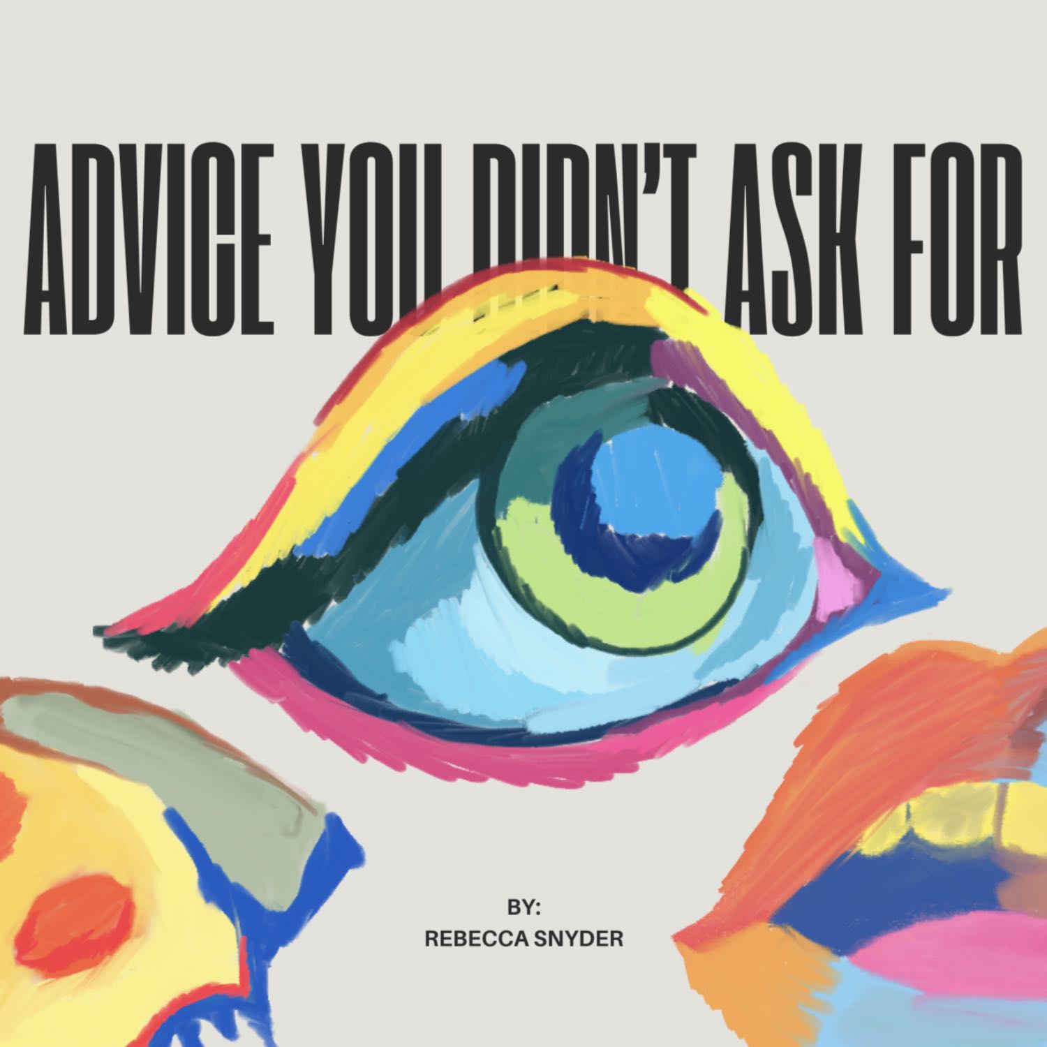 Advice You Didn\'t Ask For