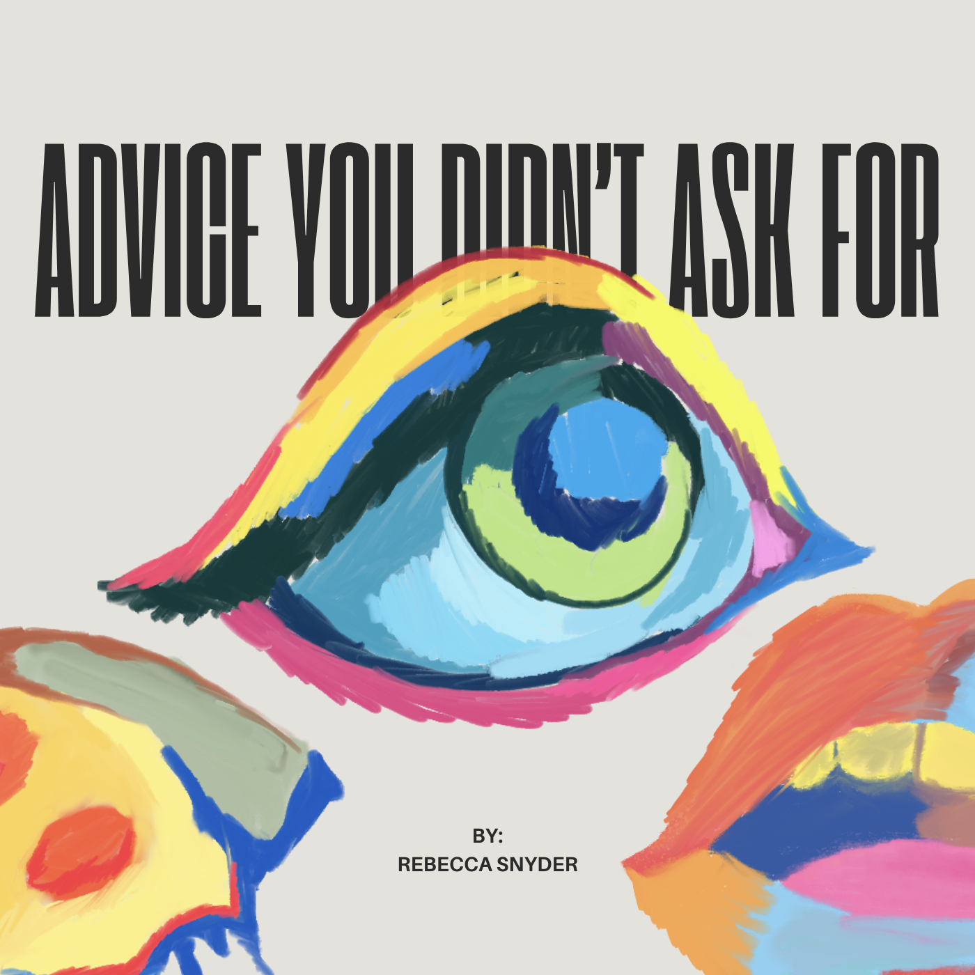 Advice You Didn\'t Ask For