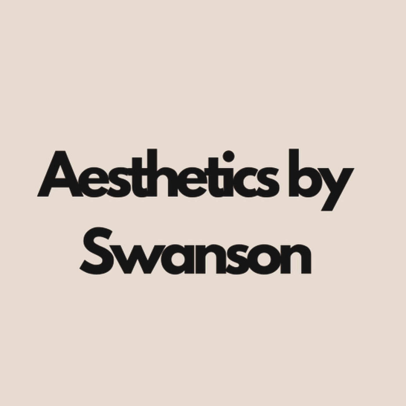 Aesthetics by Swanson
