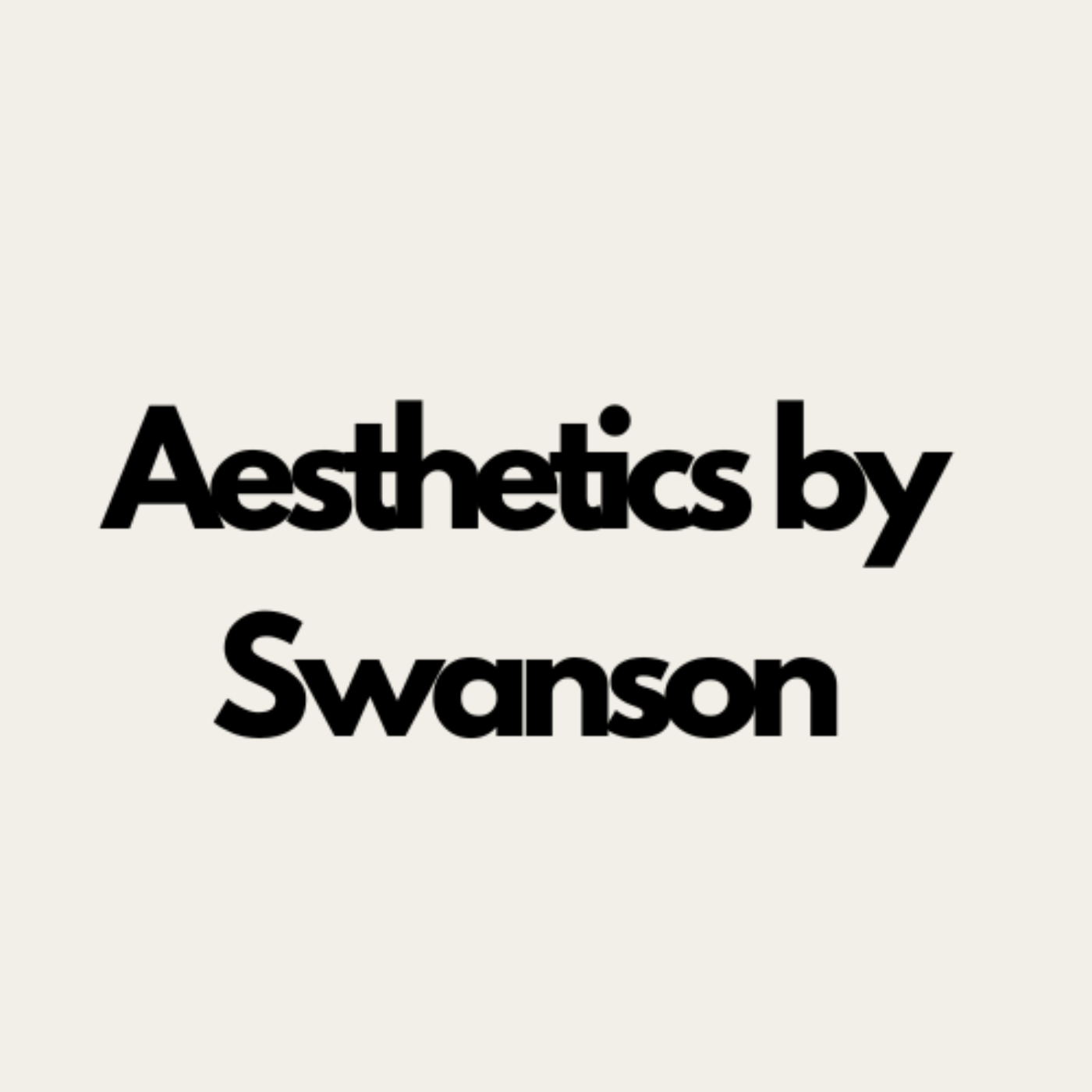 Aesthetics by Swanson