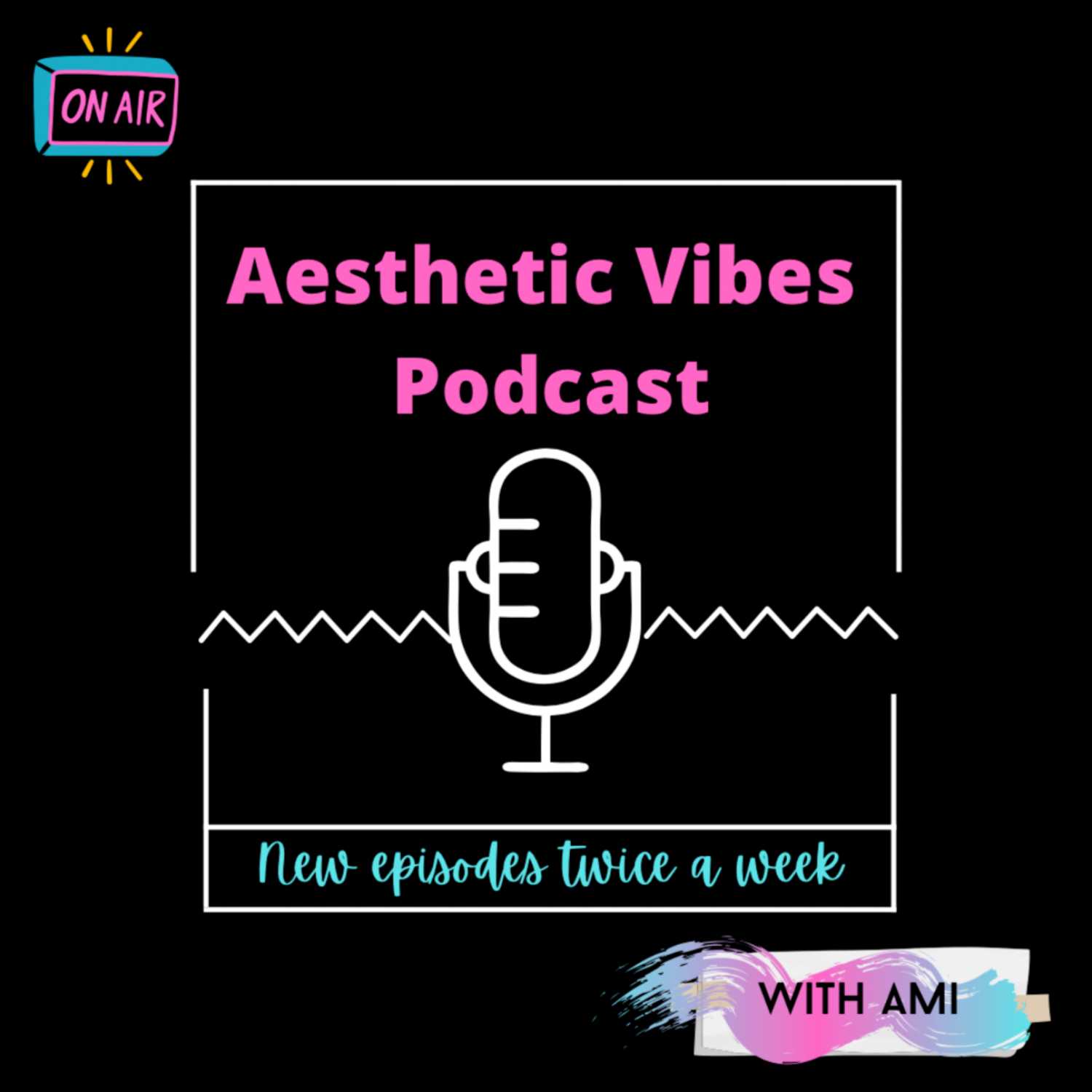 Aesthetic Vibes Podcast