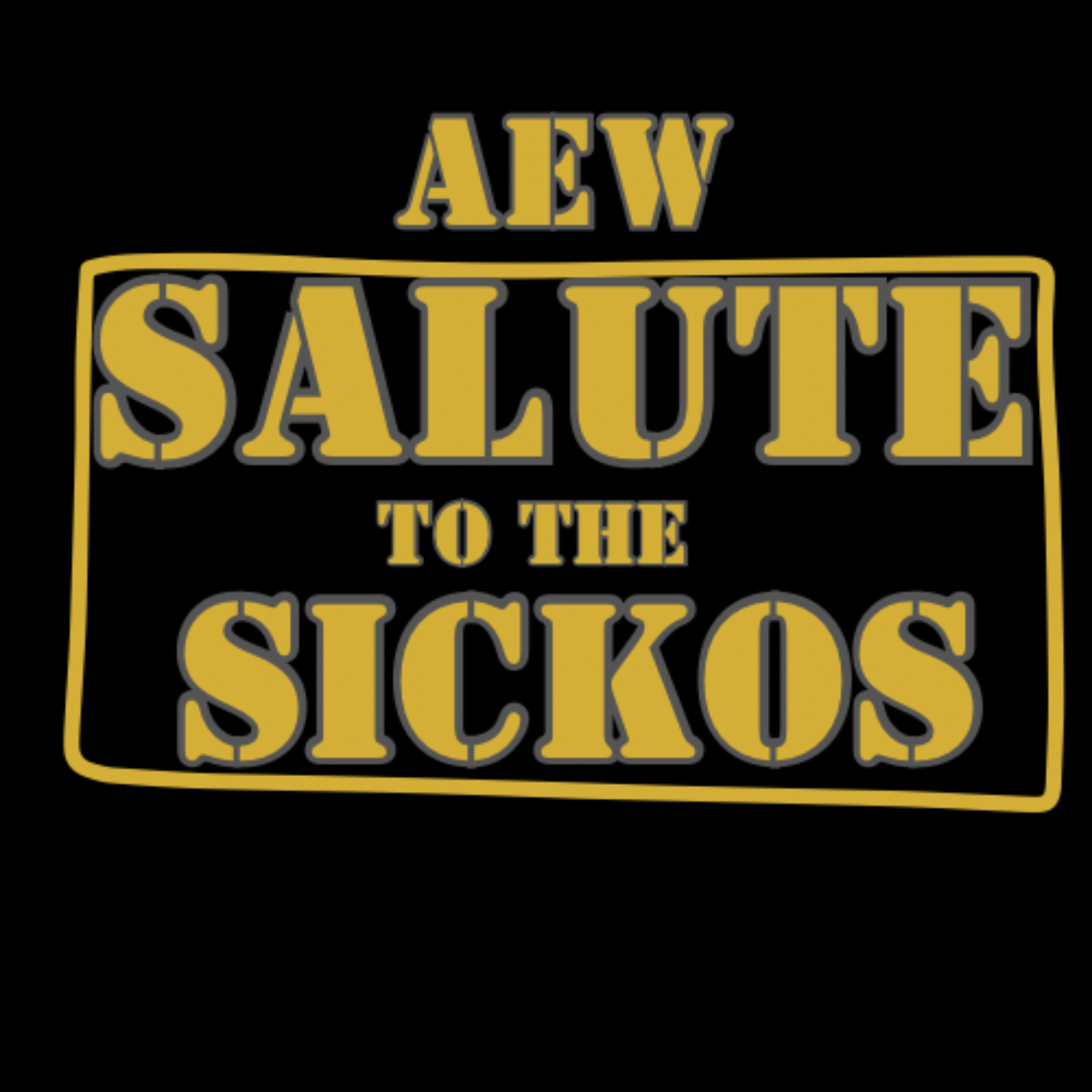 AEW Salute to the Sickos