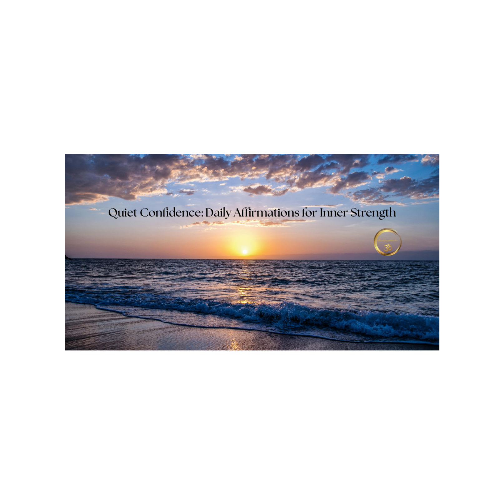 Quiet Confidence: Daily Affirmations for Inner Strength episode artwork