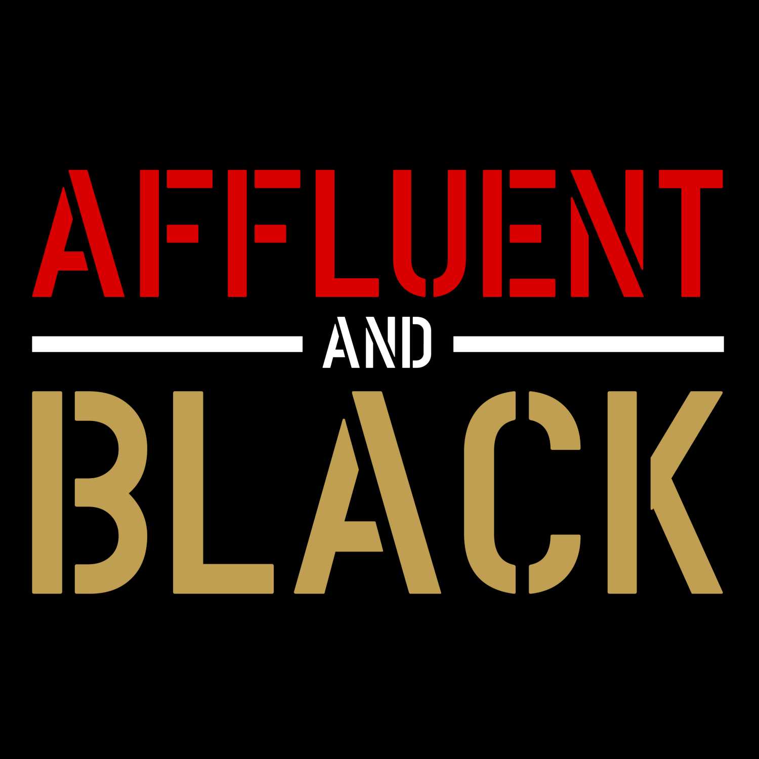Affluent and Black