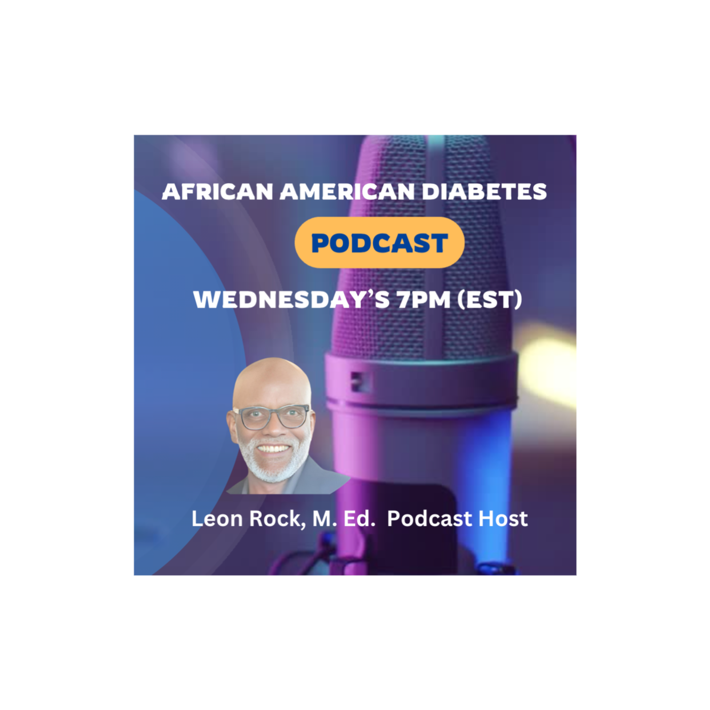 Our Health, Our Voices: Launching of the African American Diabetes Podcast