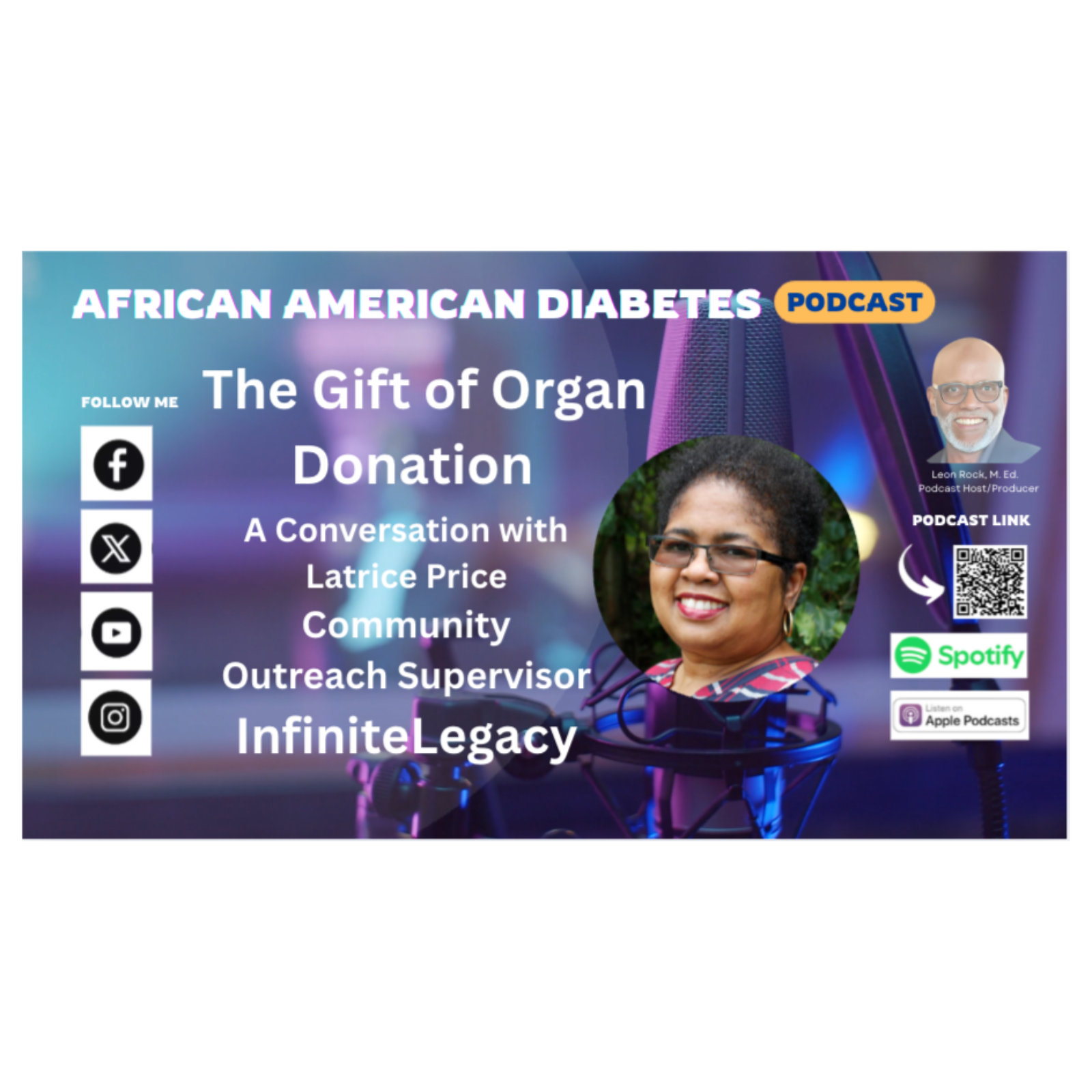 The Gift of Organ Donation - A Conversation with Latrice Price Community Outreach Supervisor Infinite Legacy